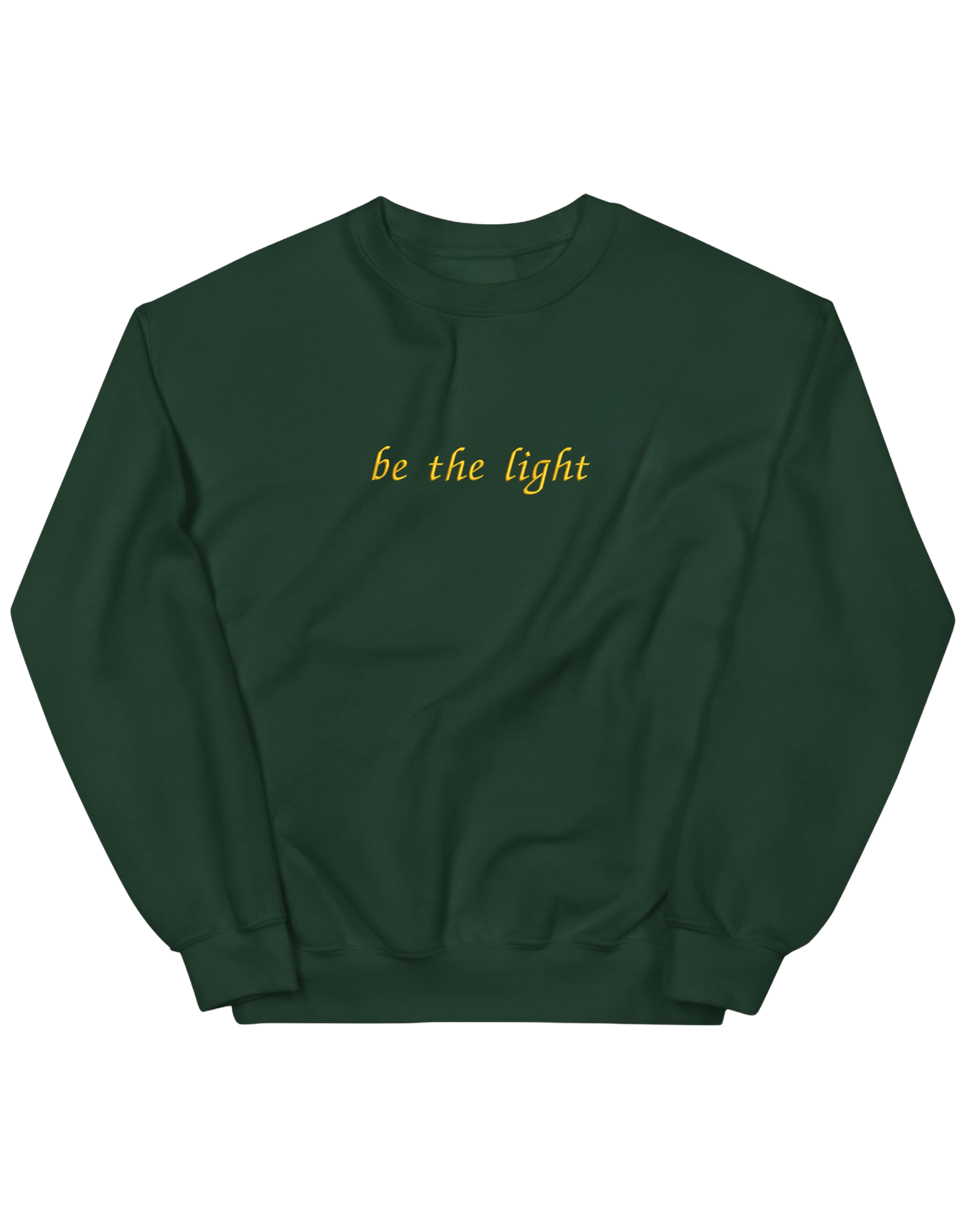 Be the light sweatshirt