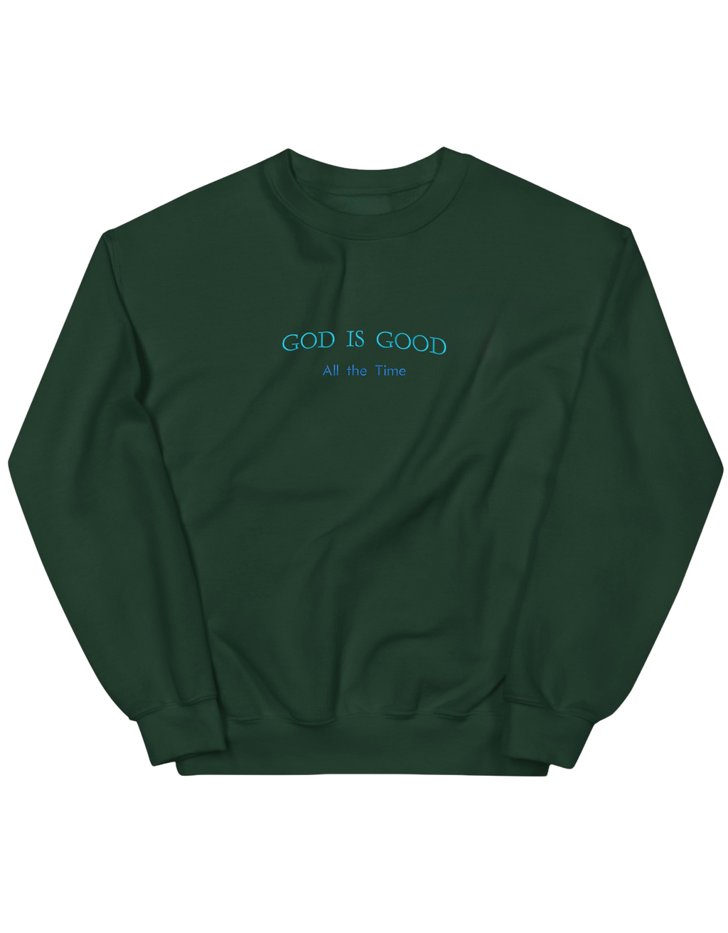 God is good sweatshirt