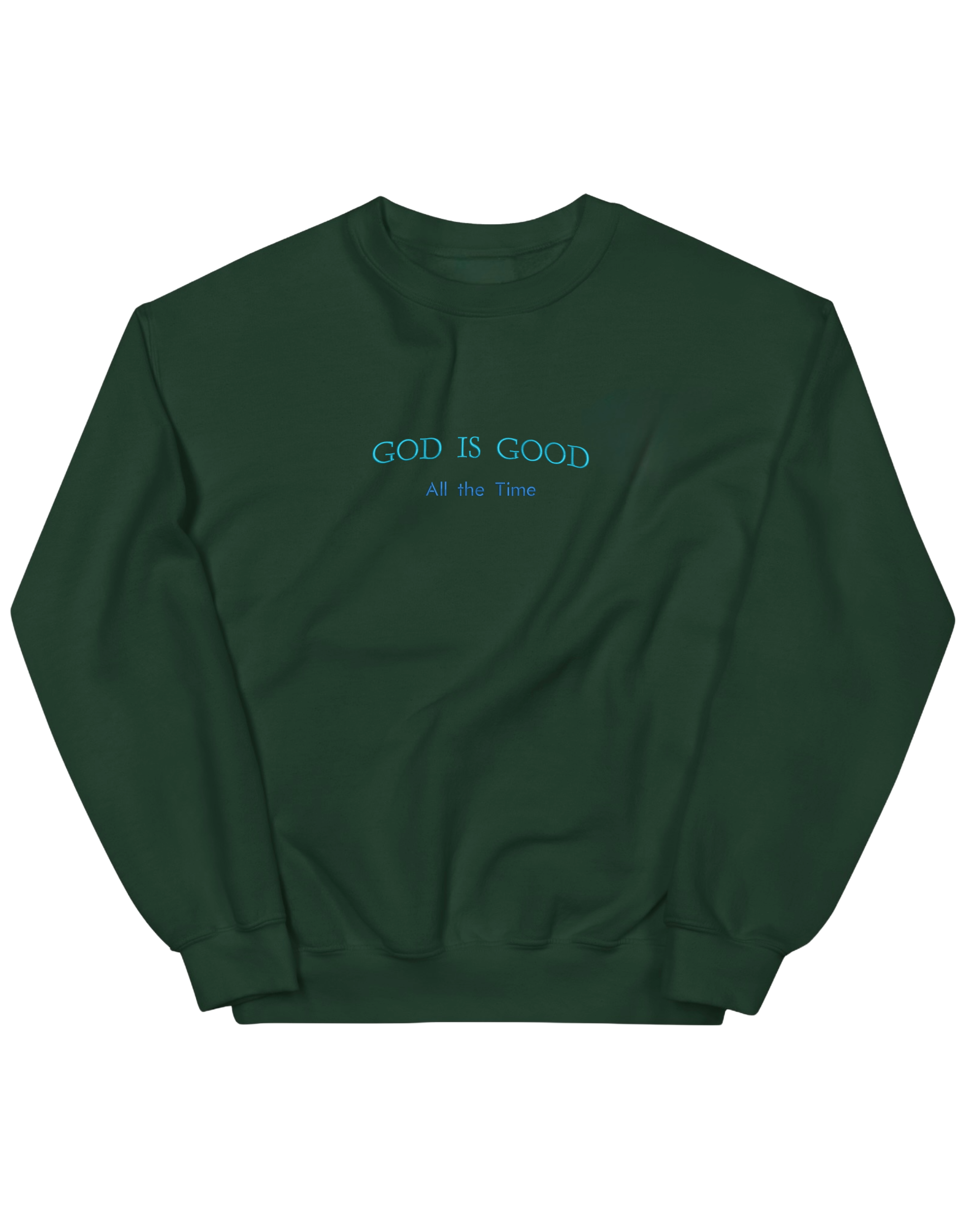 God is good sweatshirt