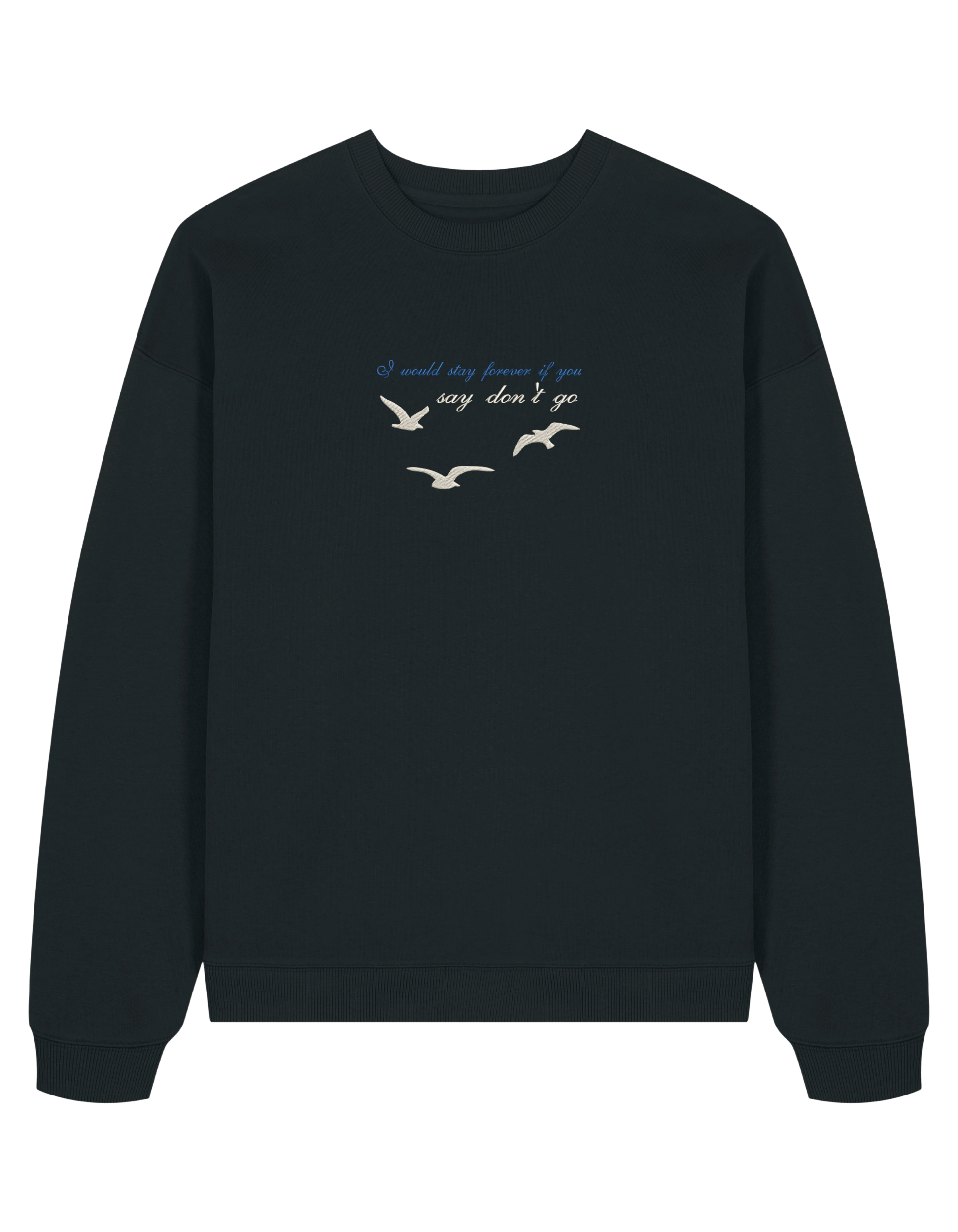 Say don't go sweatshirt Taylor Swift