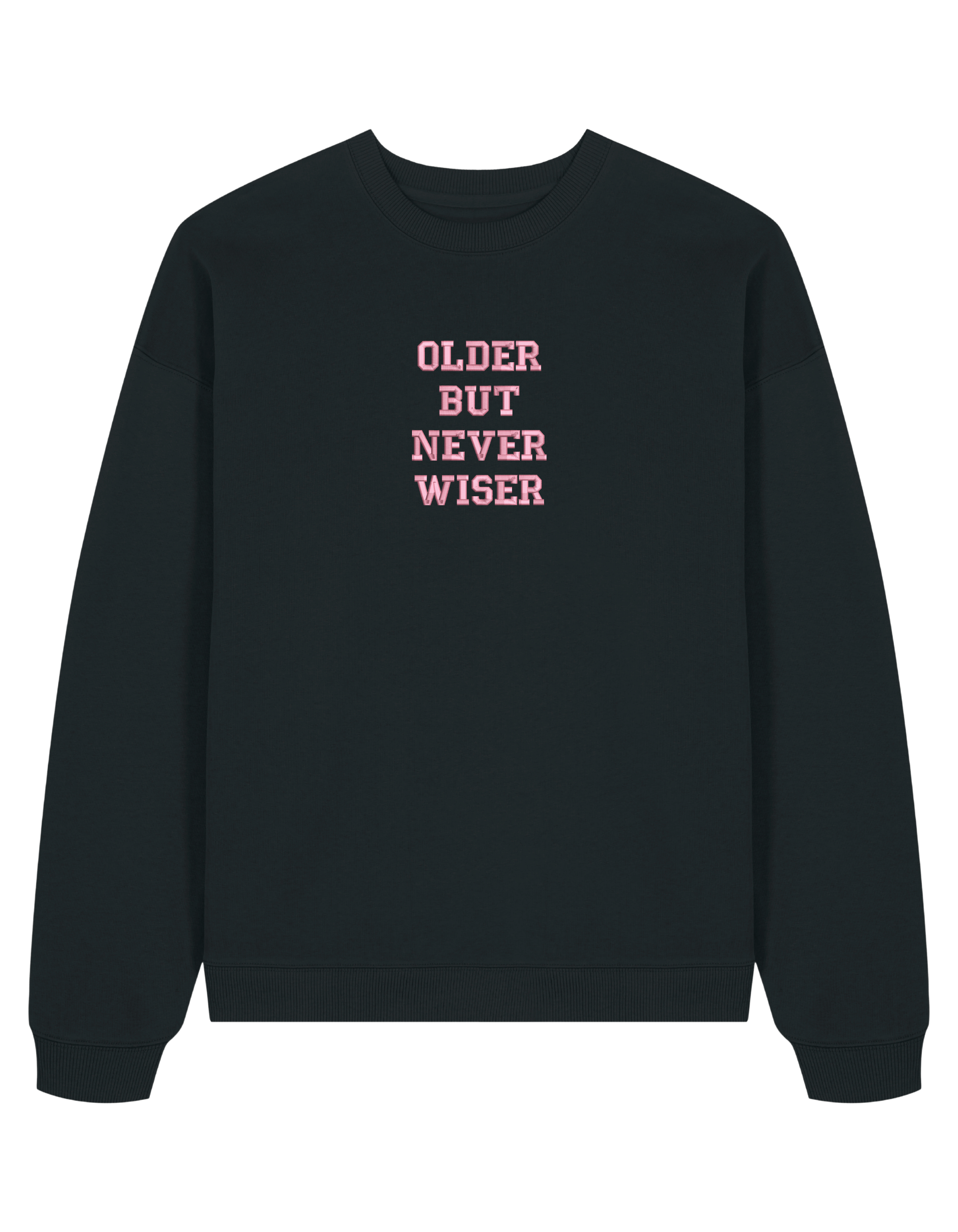 Older but never wiser sweatshirt Taylor Swift