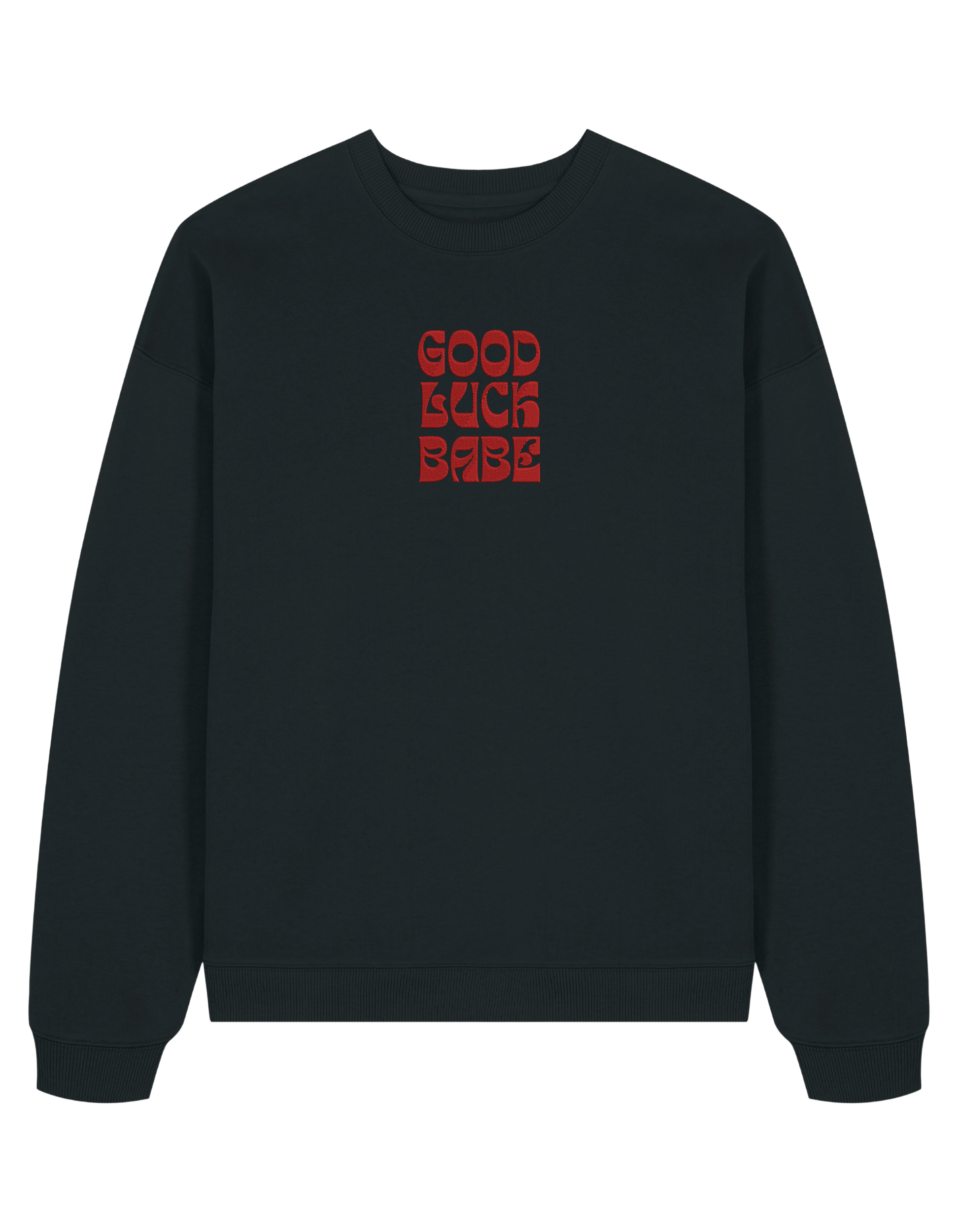 Good luck babe sweatshirt Chappell Roan