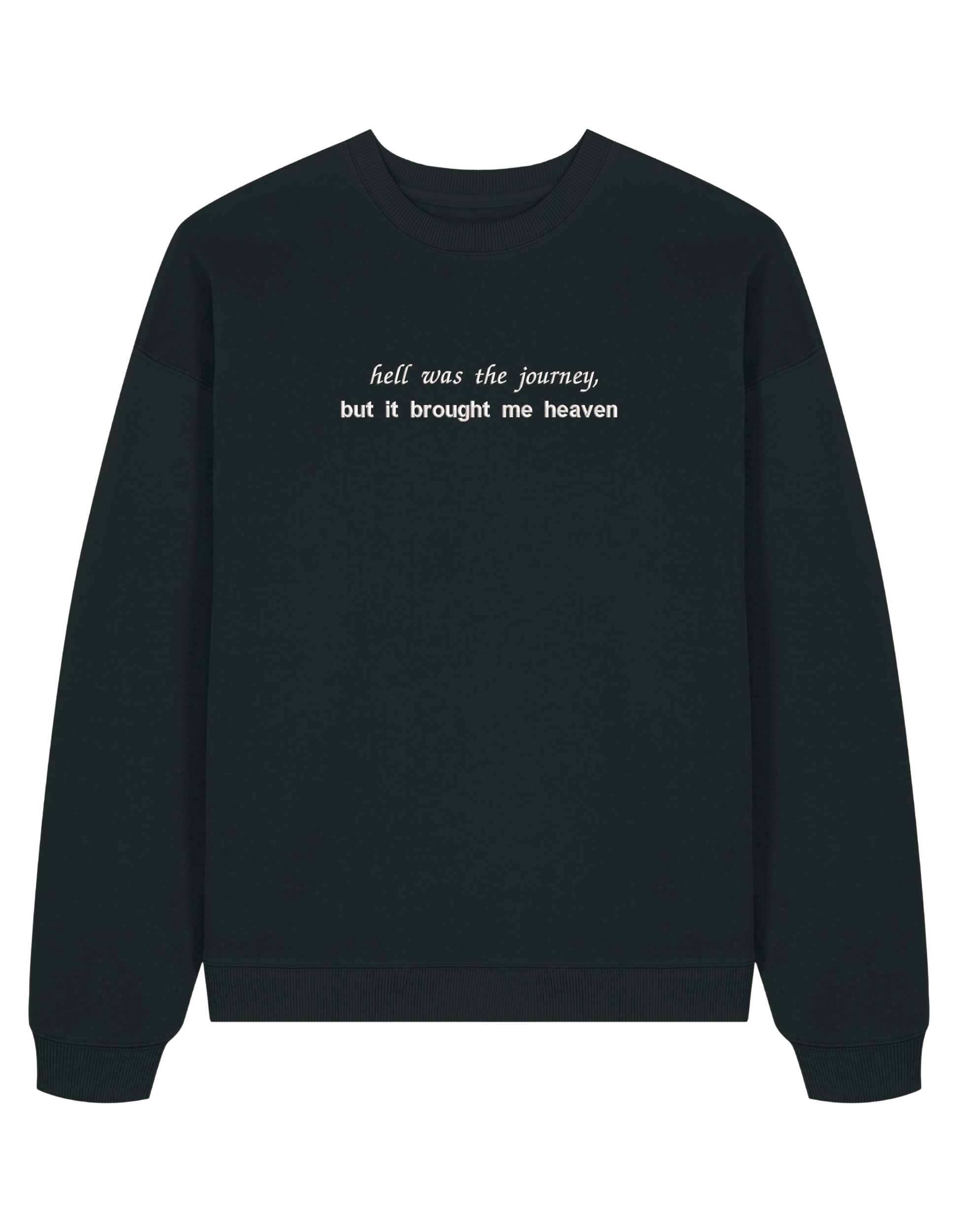 Hell was the journey sweatshirt Taylor Swift
