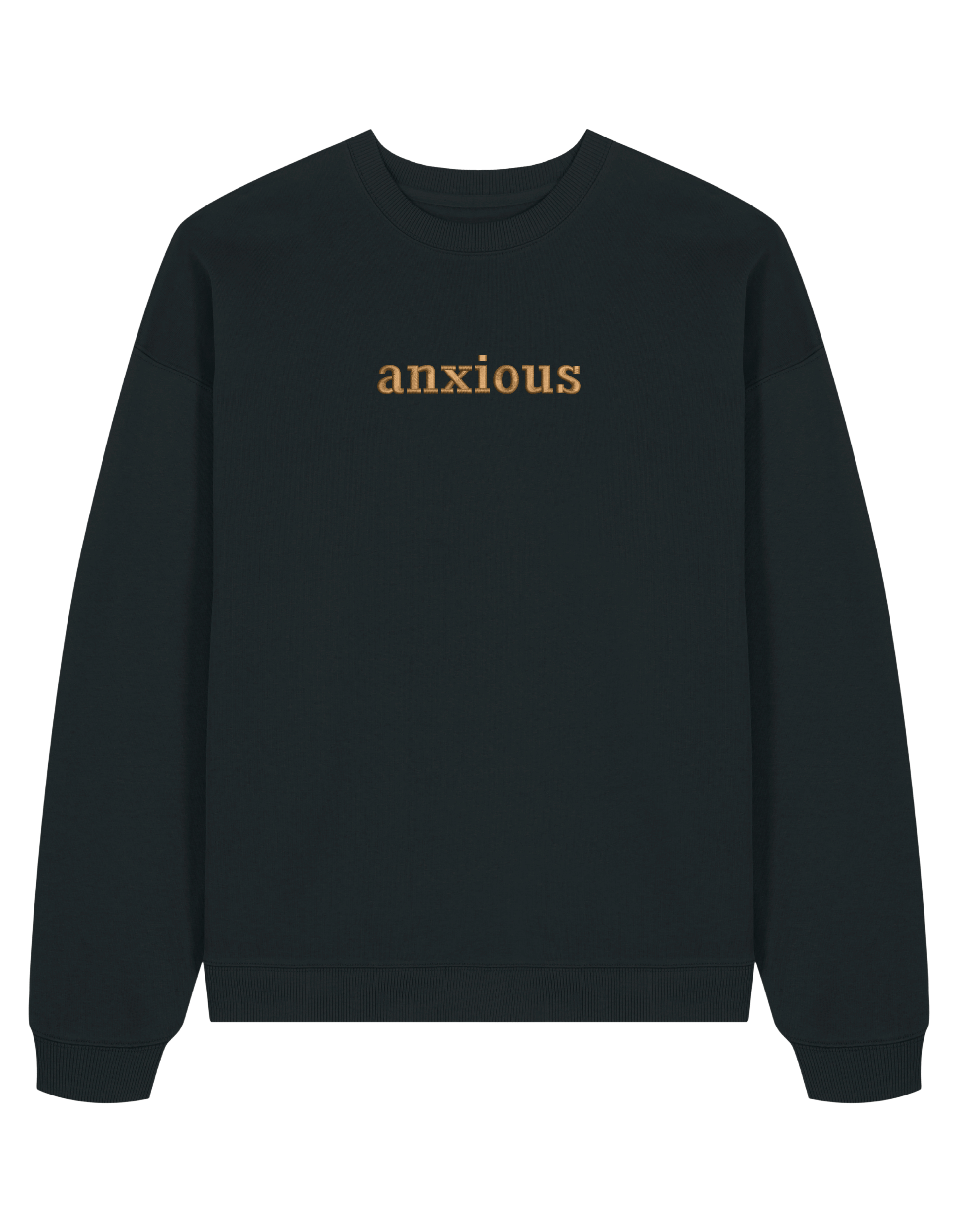Anxious sweatshirt mesaje
