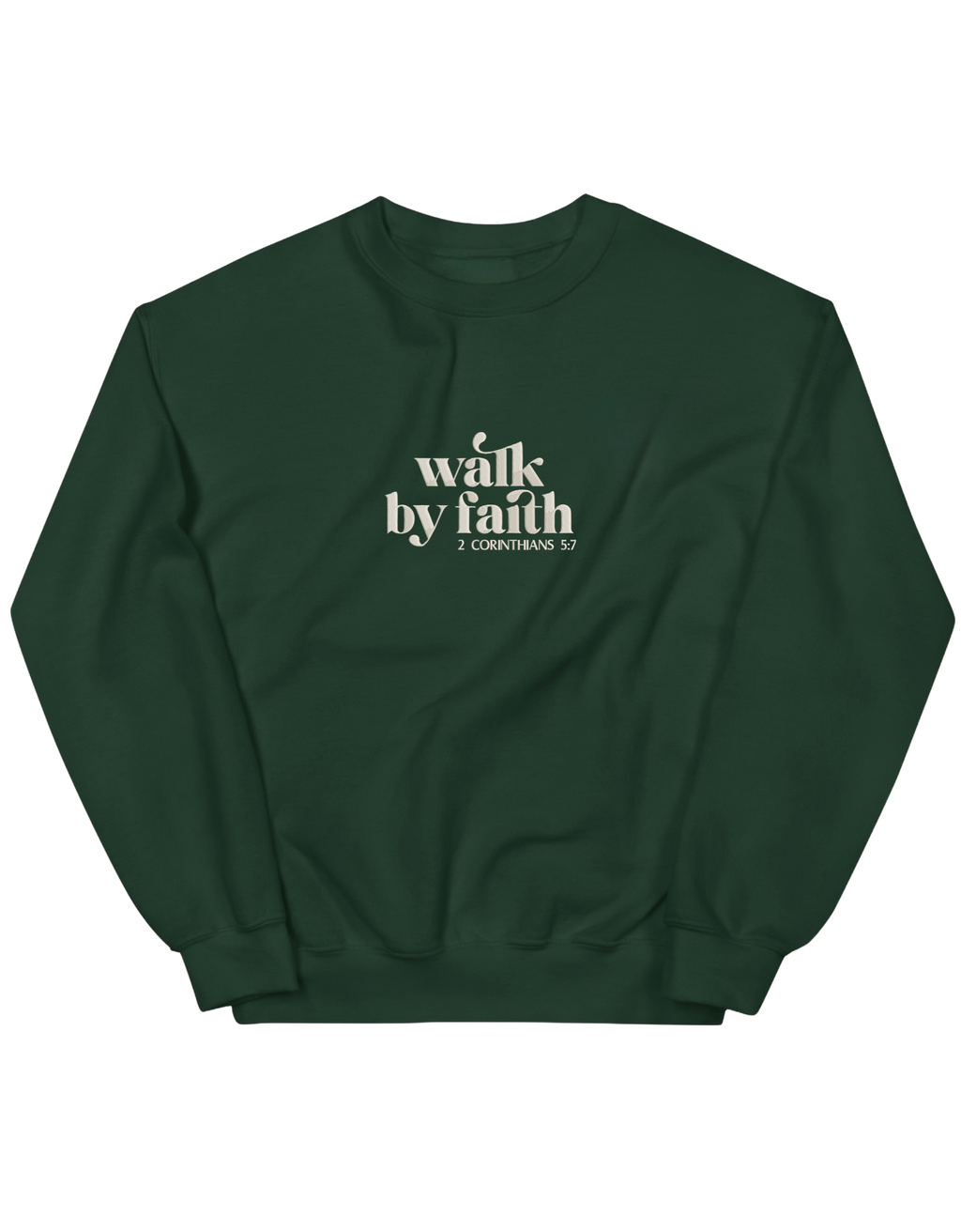 Walk by faith sweatshirt