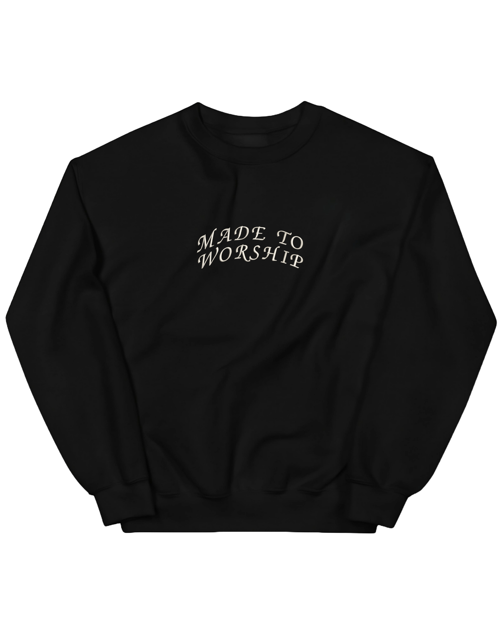 Made to worship sweatshirt