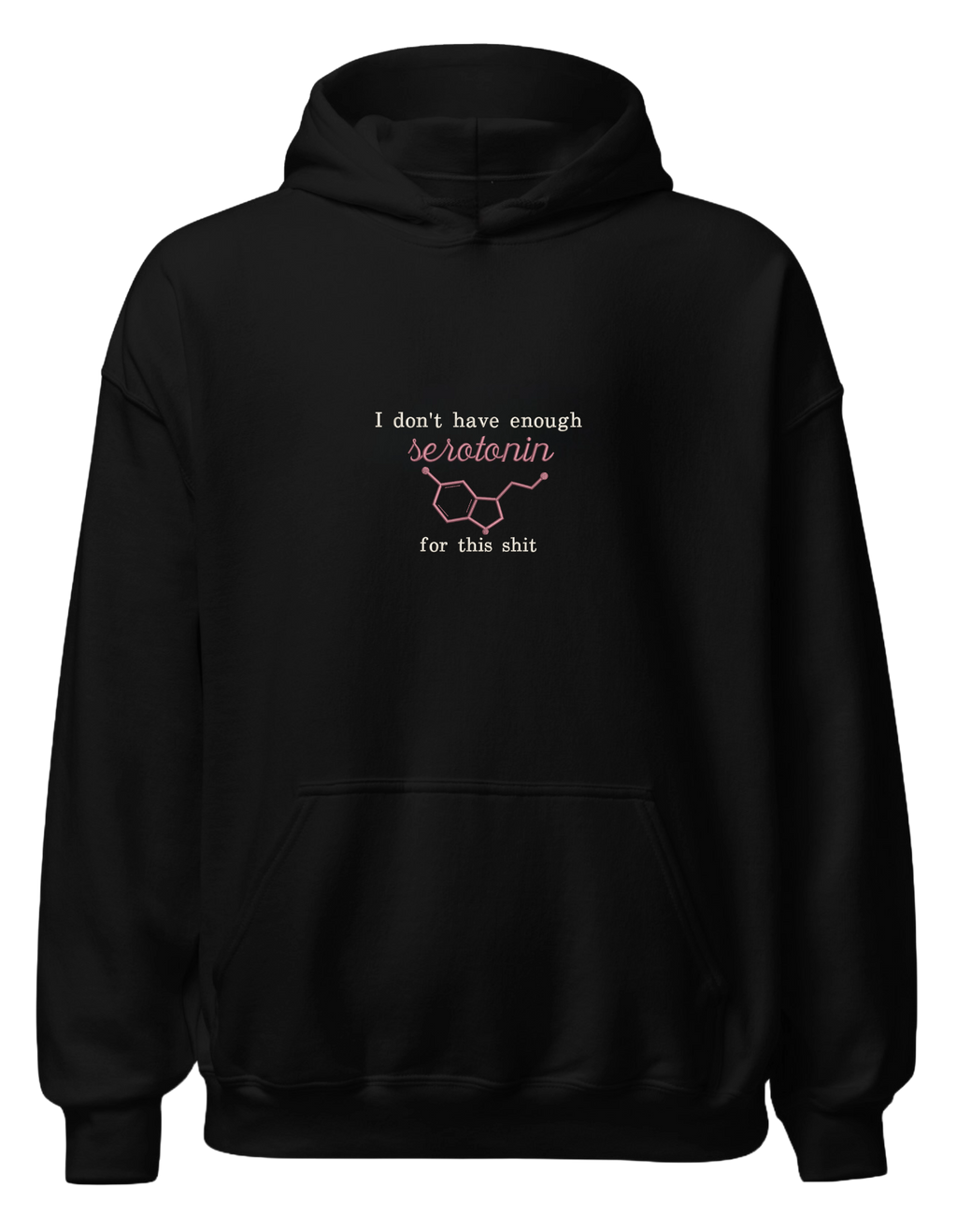 Enough serotonin hoodie