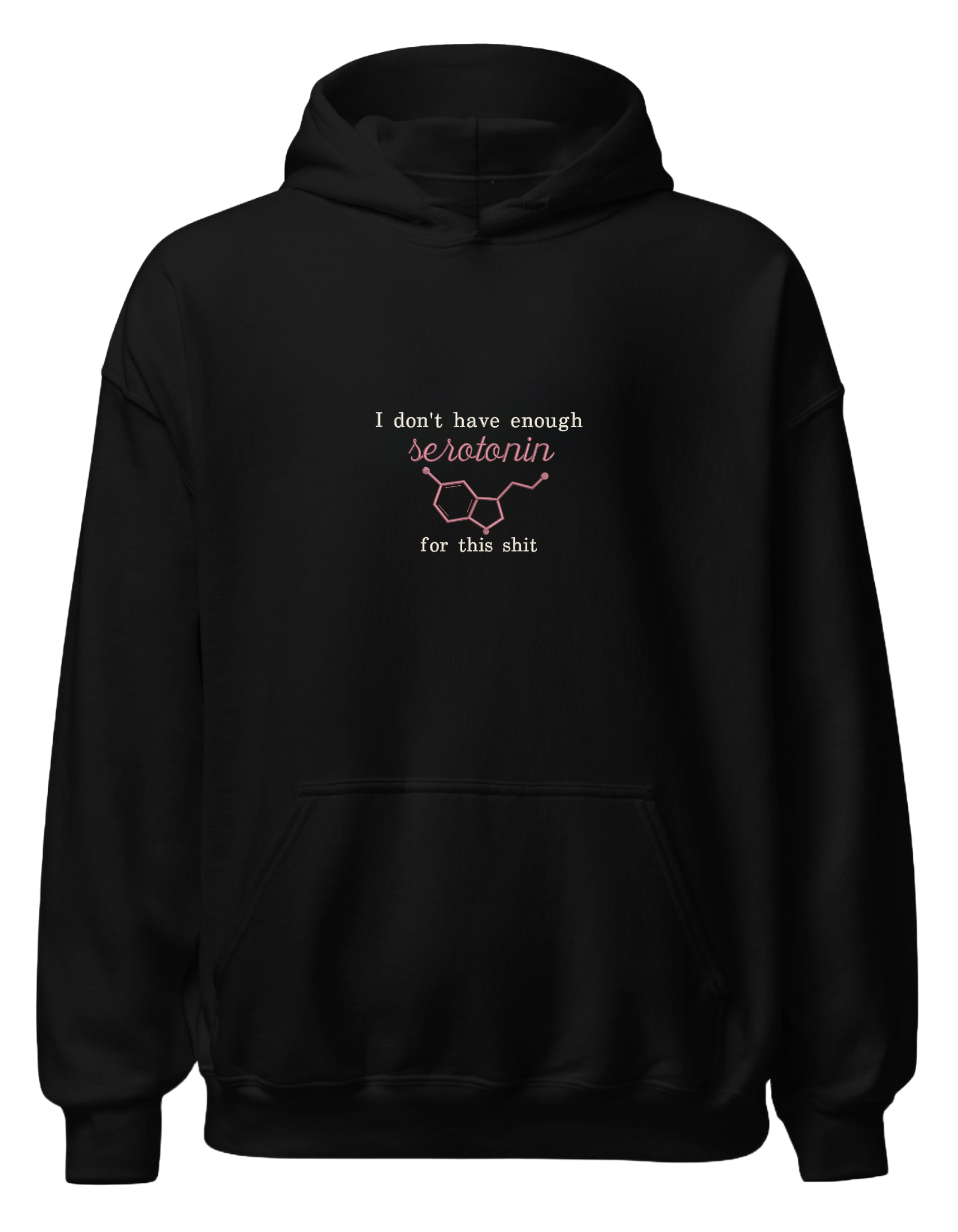 Enough serotonin hoodie