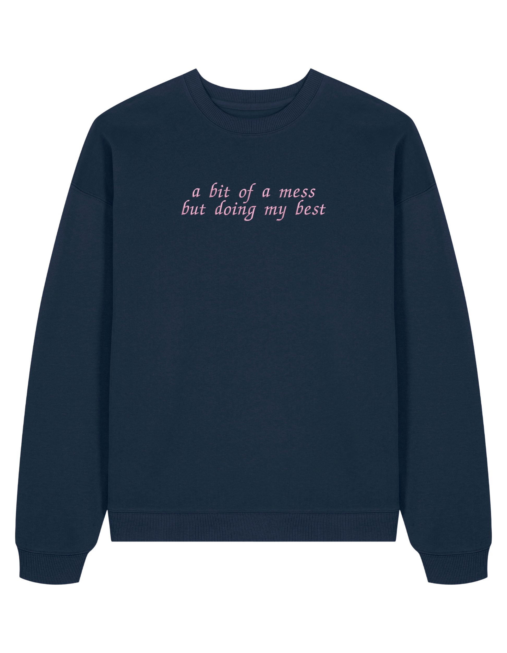 A mess sweatshirt Girly