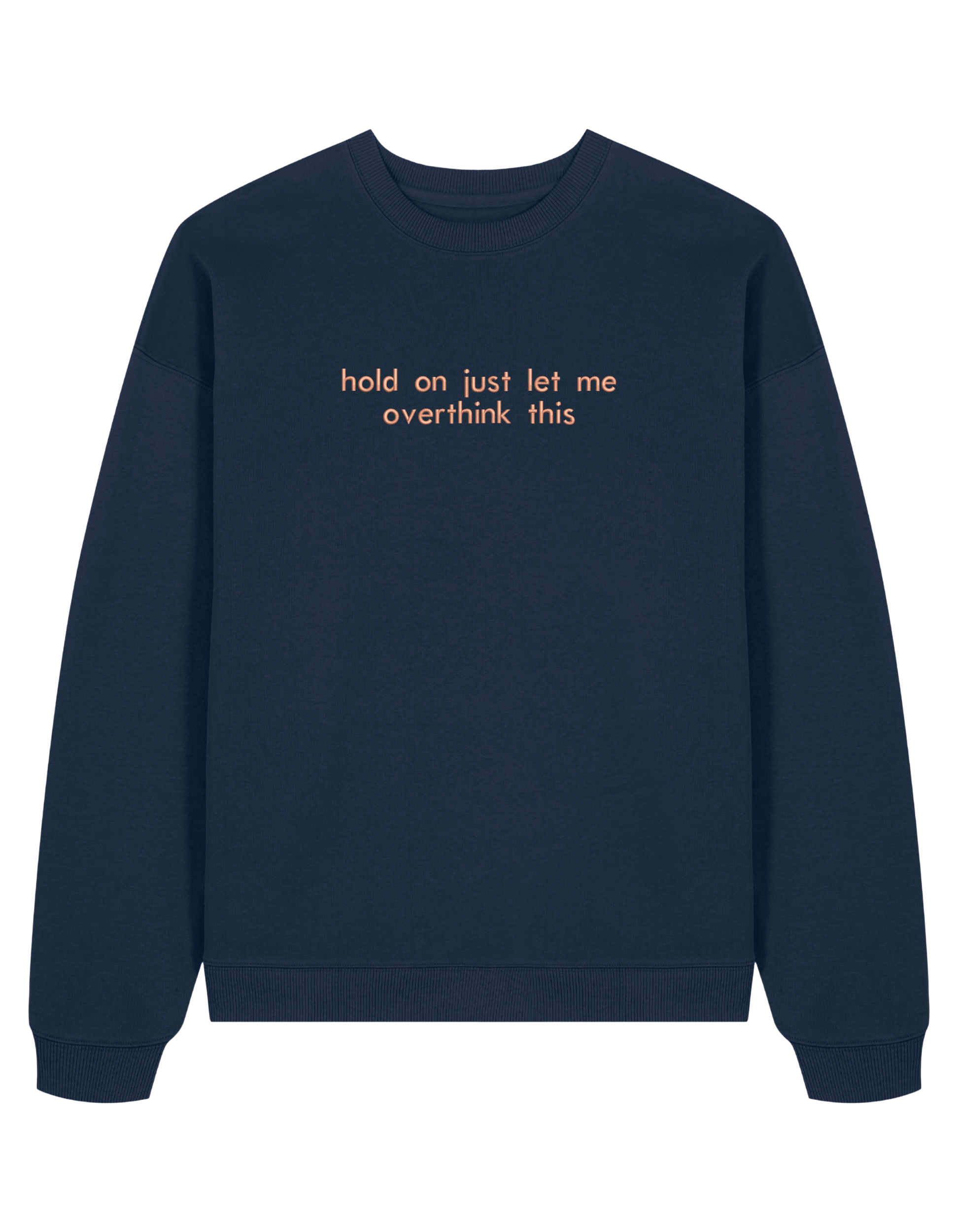 Overthink sweatshirt mesaje