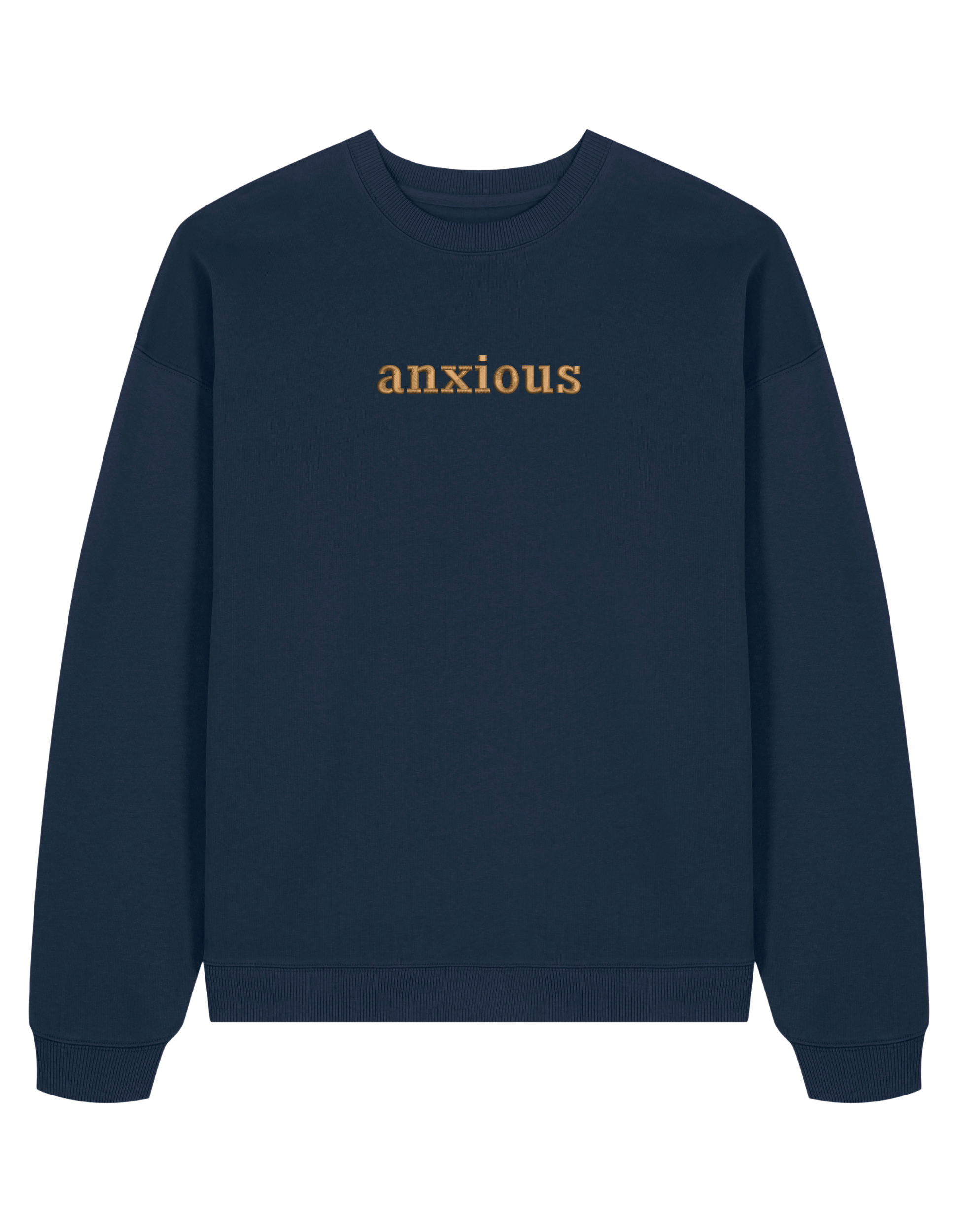 Anxious sweatshirt mesaje