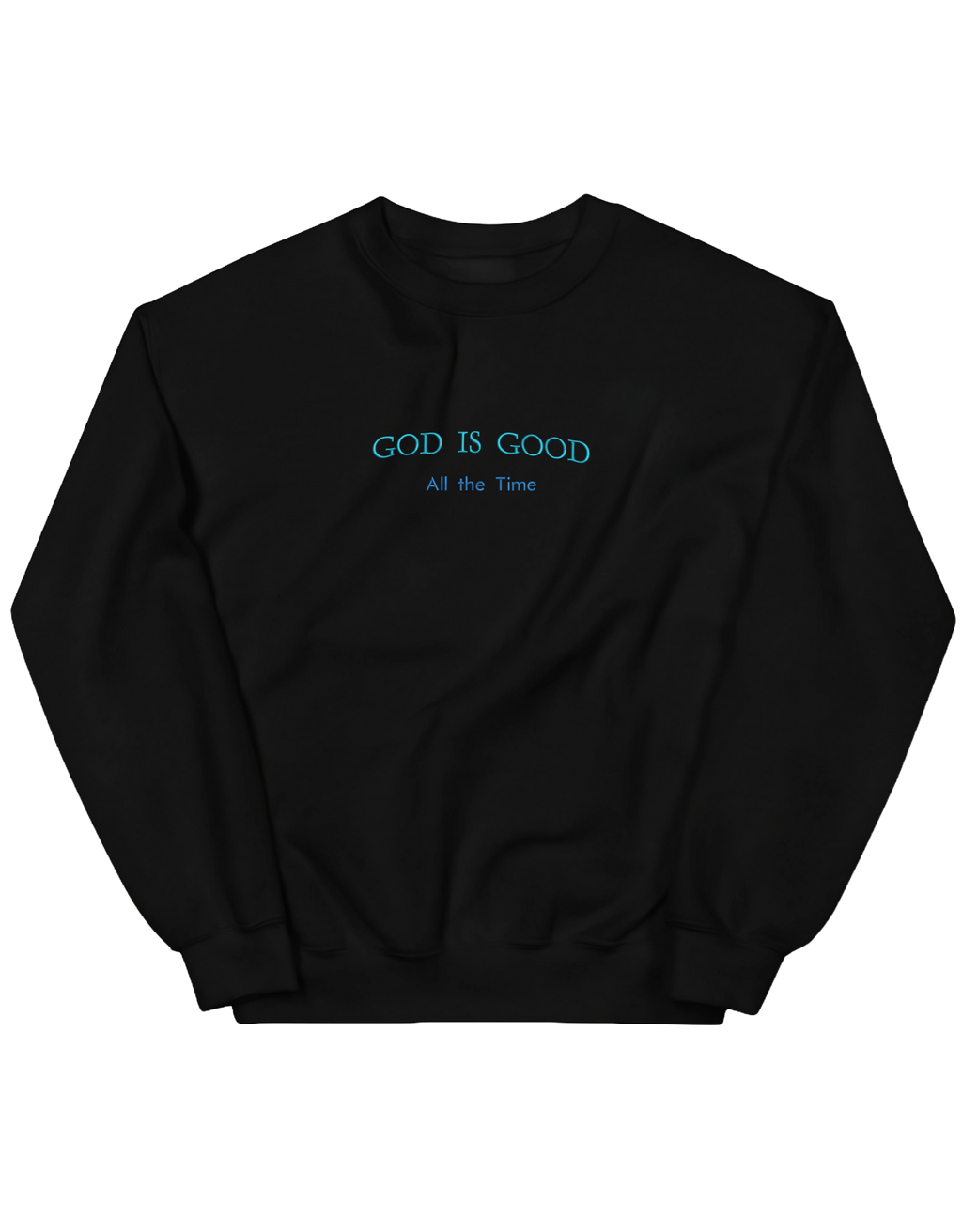 God is good sweatshirt