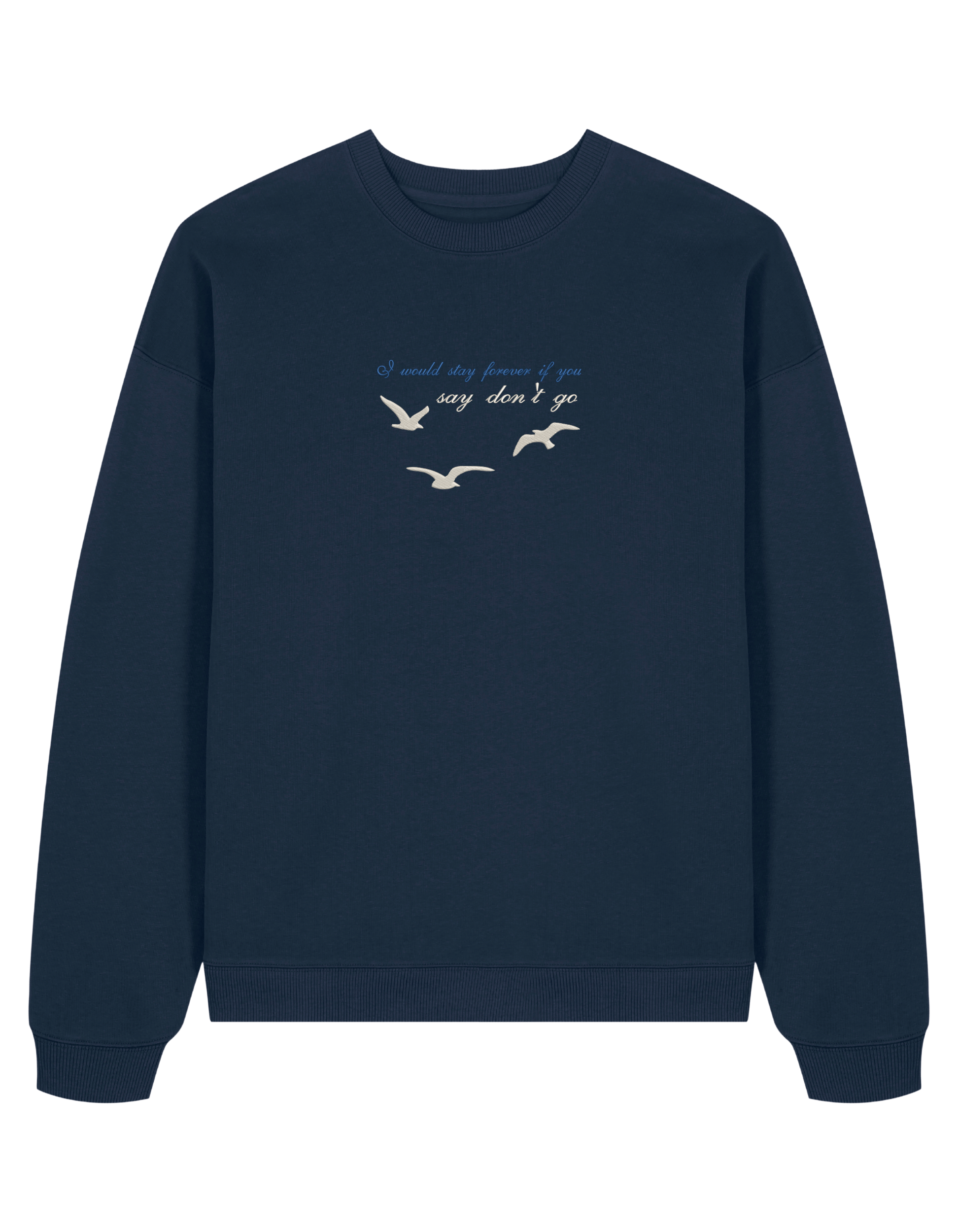 Say don't go sweatshirt Taylor Swift