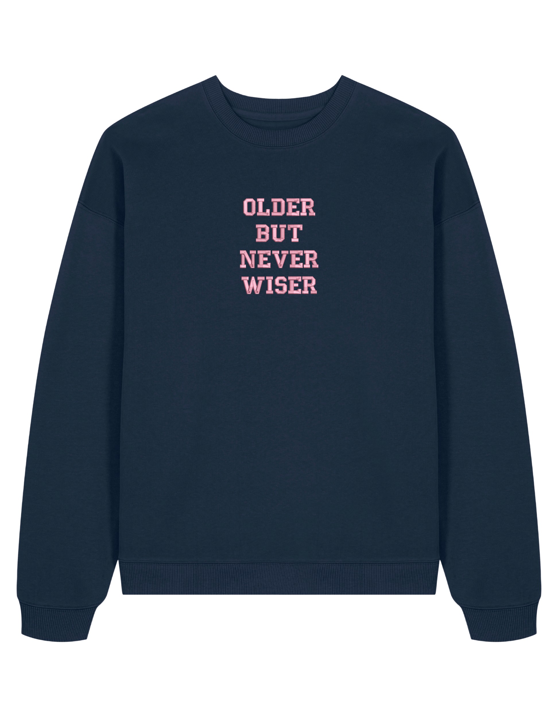 Older but never wiser sweatshirt Taylor Swift