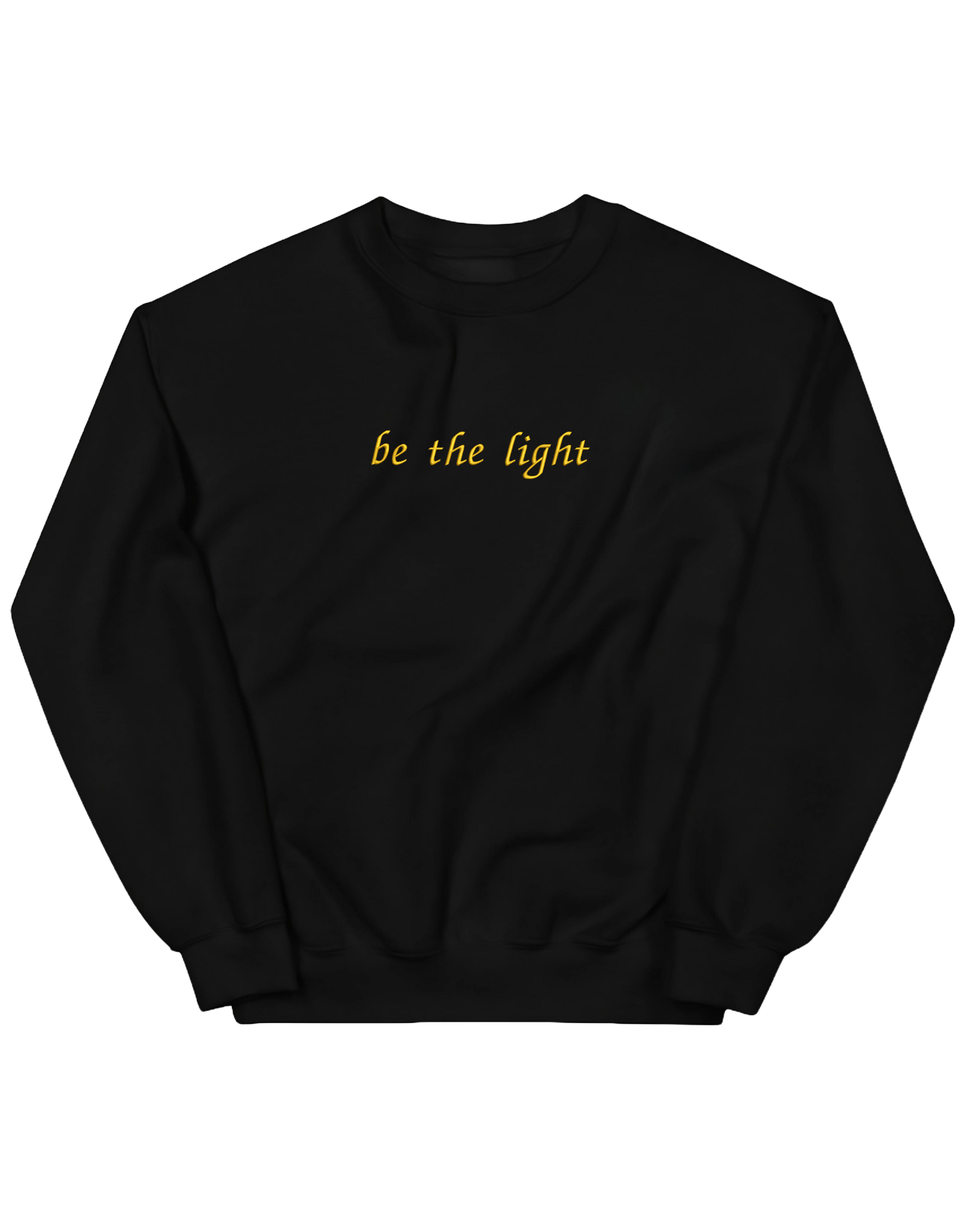 Be the light sweatshirt