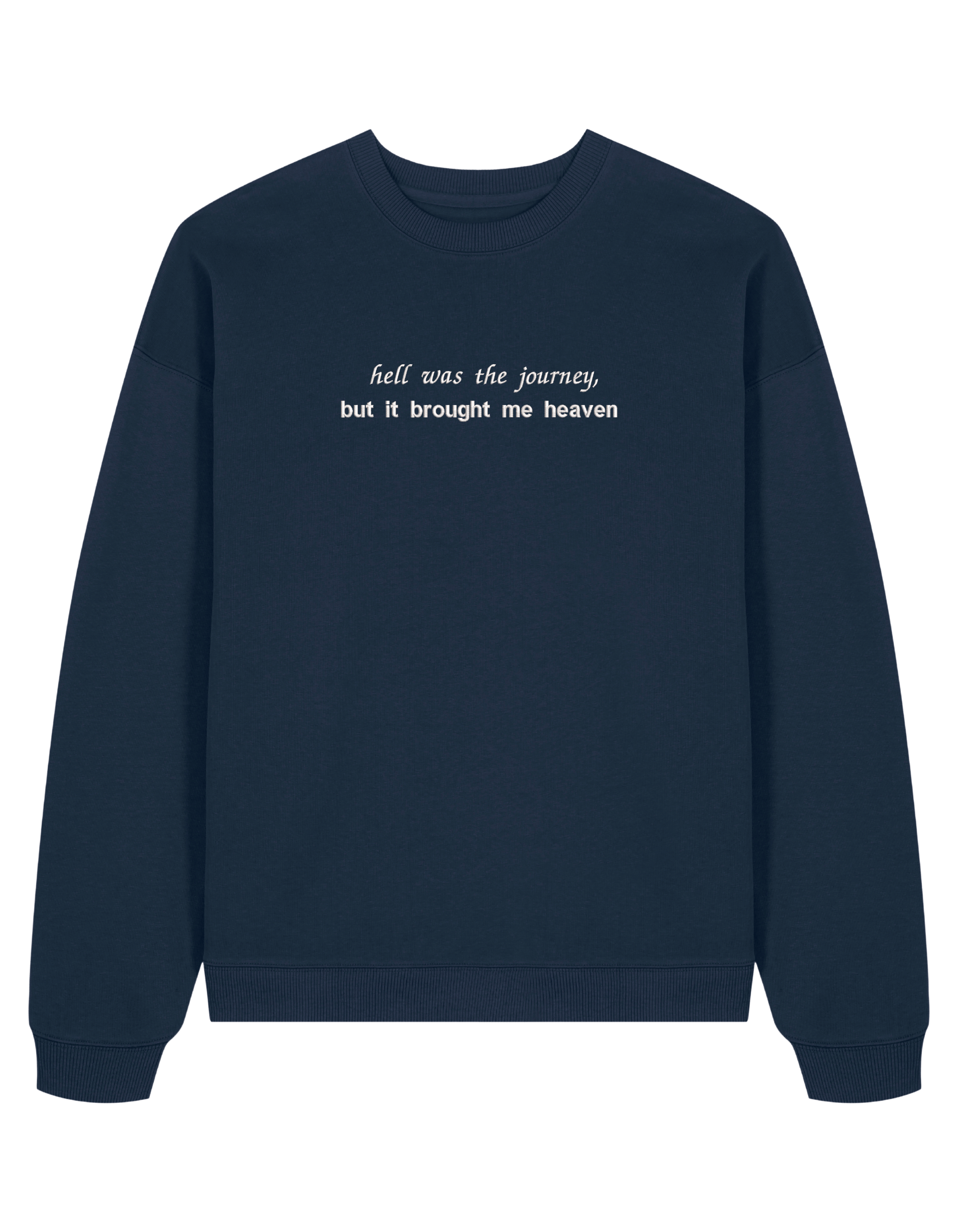 Hell was the journey sweatshirt Taylor Swift