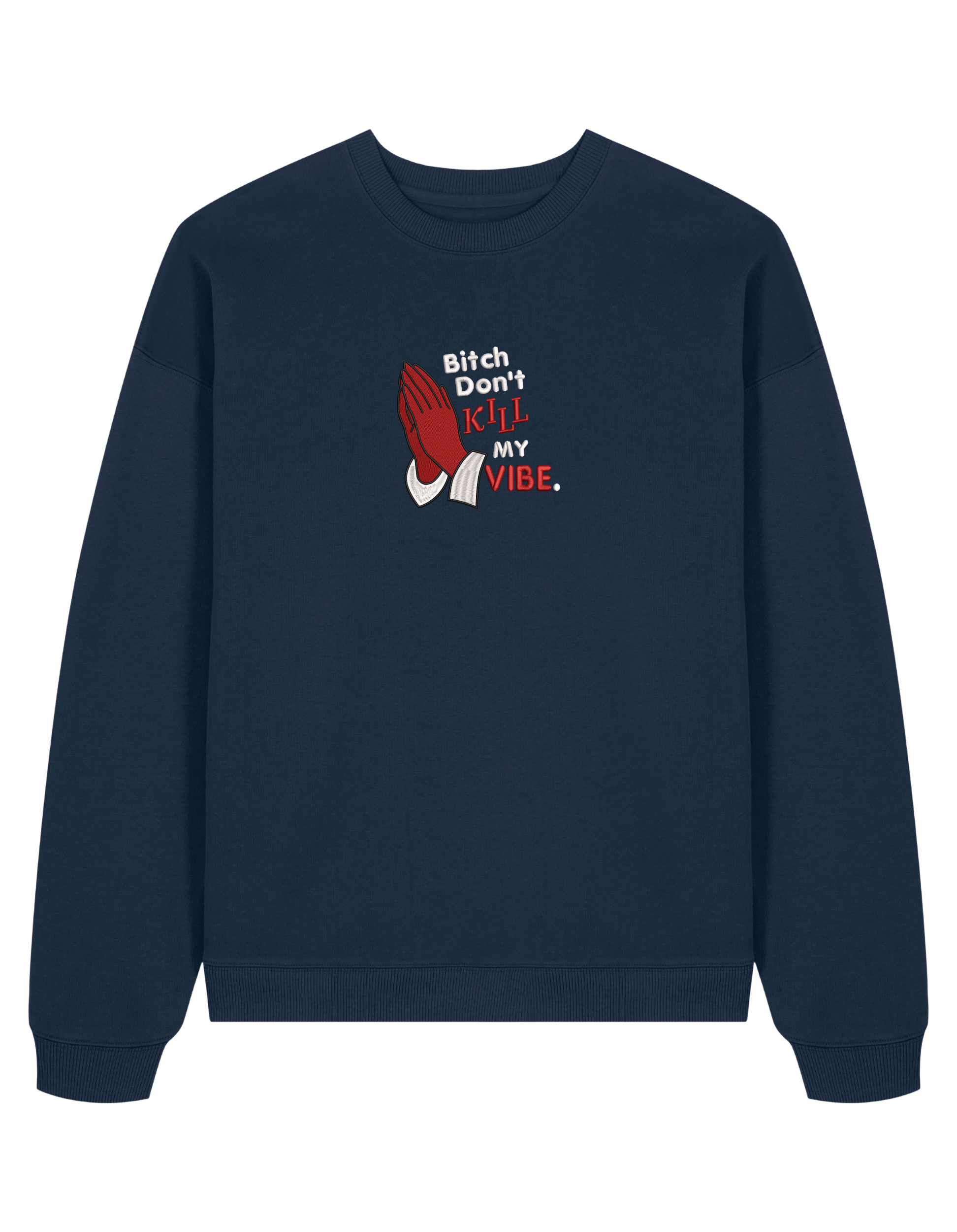 Kill my vibe sweatshirt Kendrick Lamar