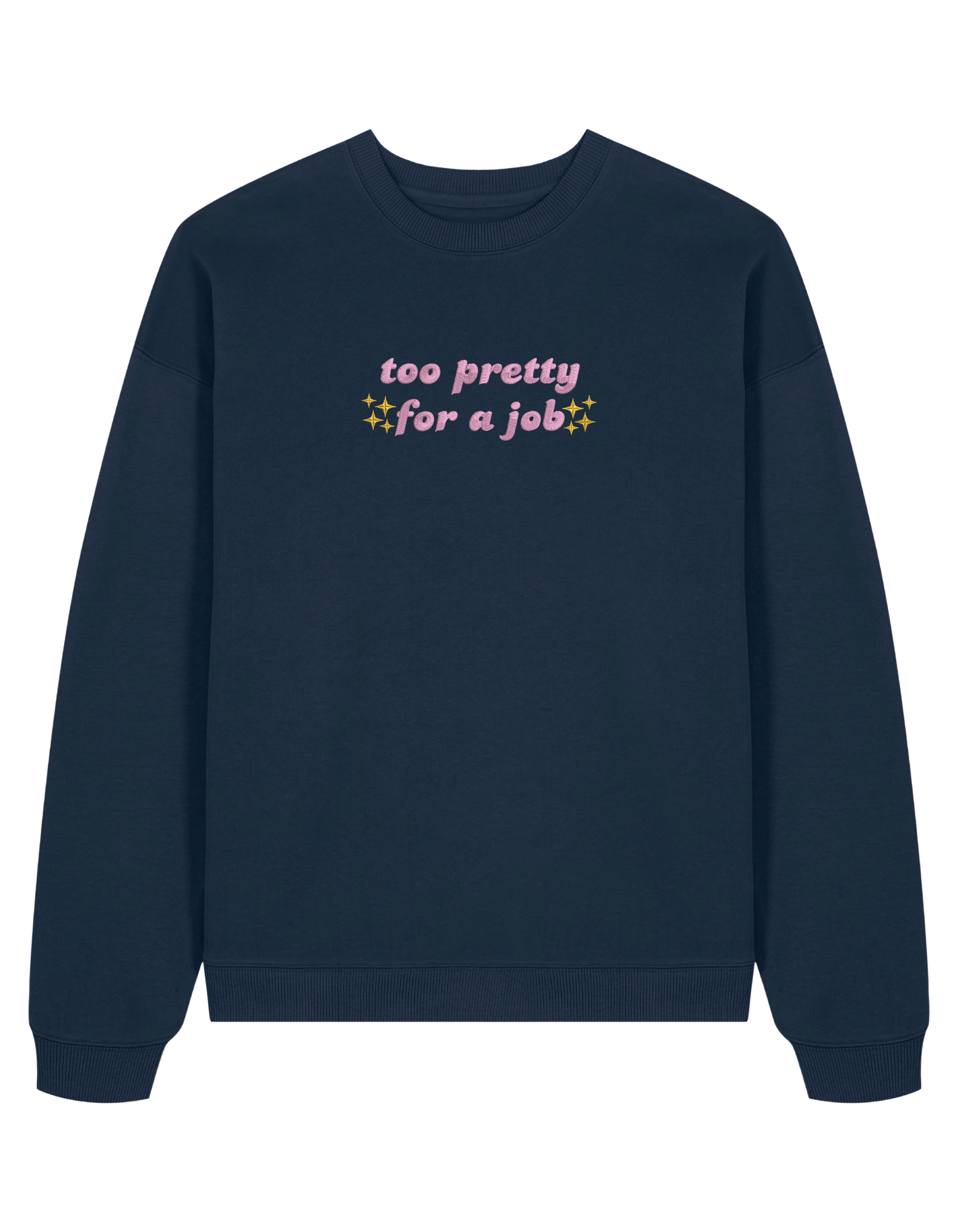 Too pretty sweatshirt Girly