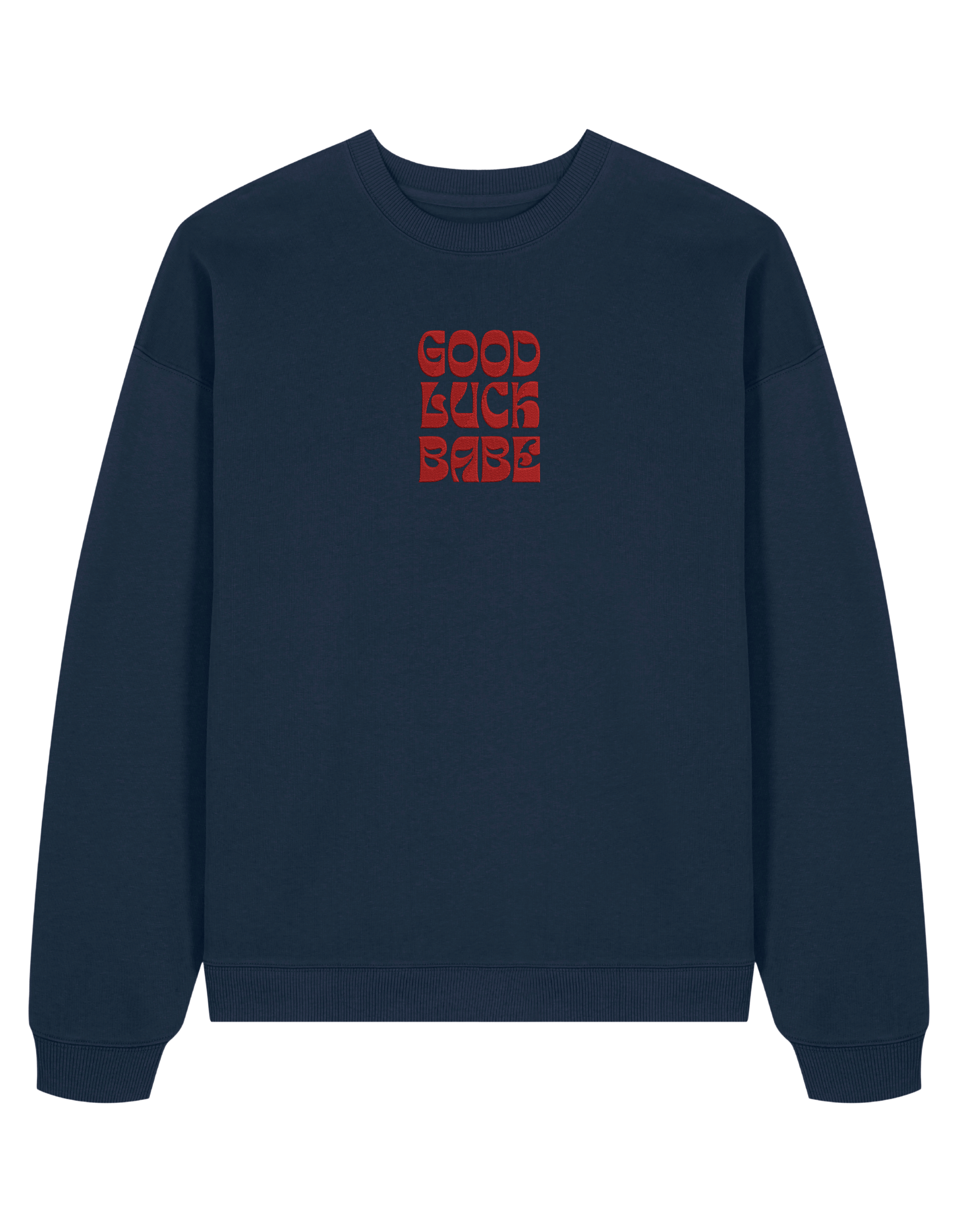 Good luck babe sweatshirt Chappell Roan