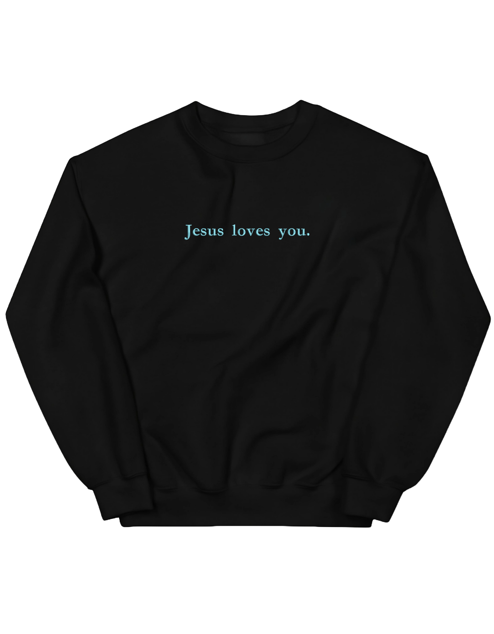 Jesus loves you sweatshirt