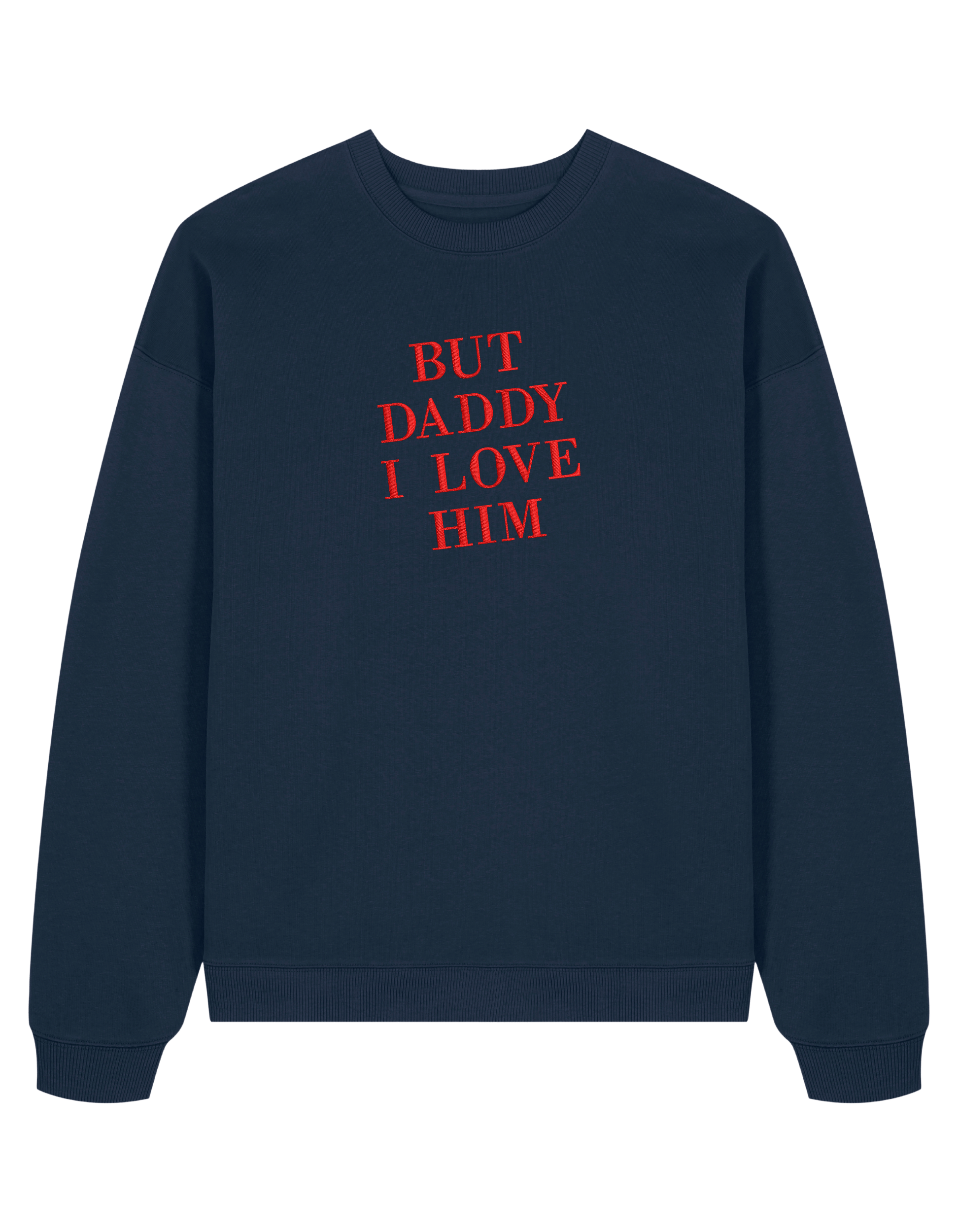 But daddy I love him sweatshirt Taylor Swift