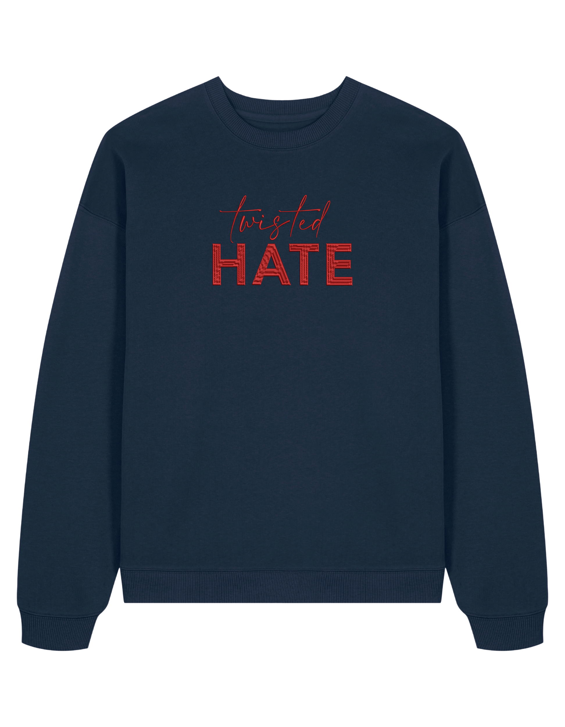 Twisted hate sweatshirt