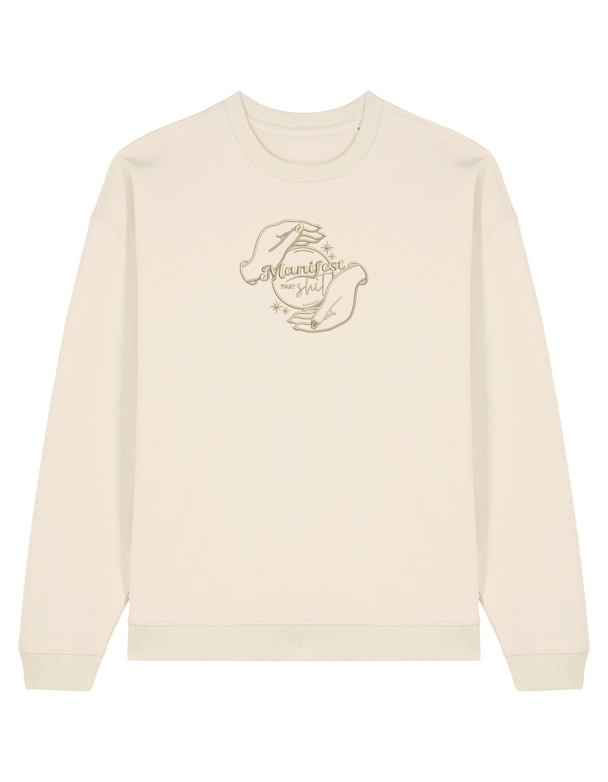 Manifest that shit sweatshirt Girly