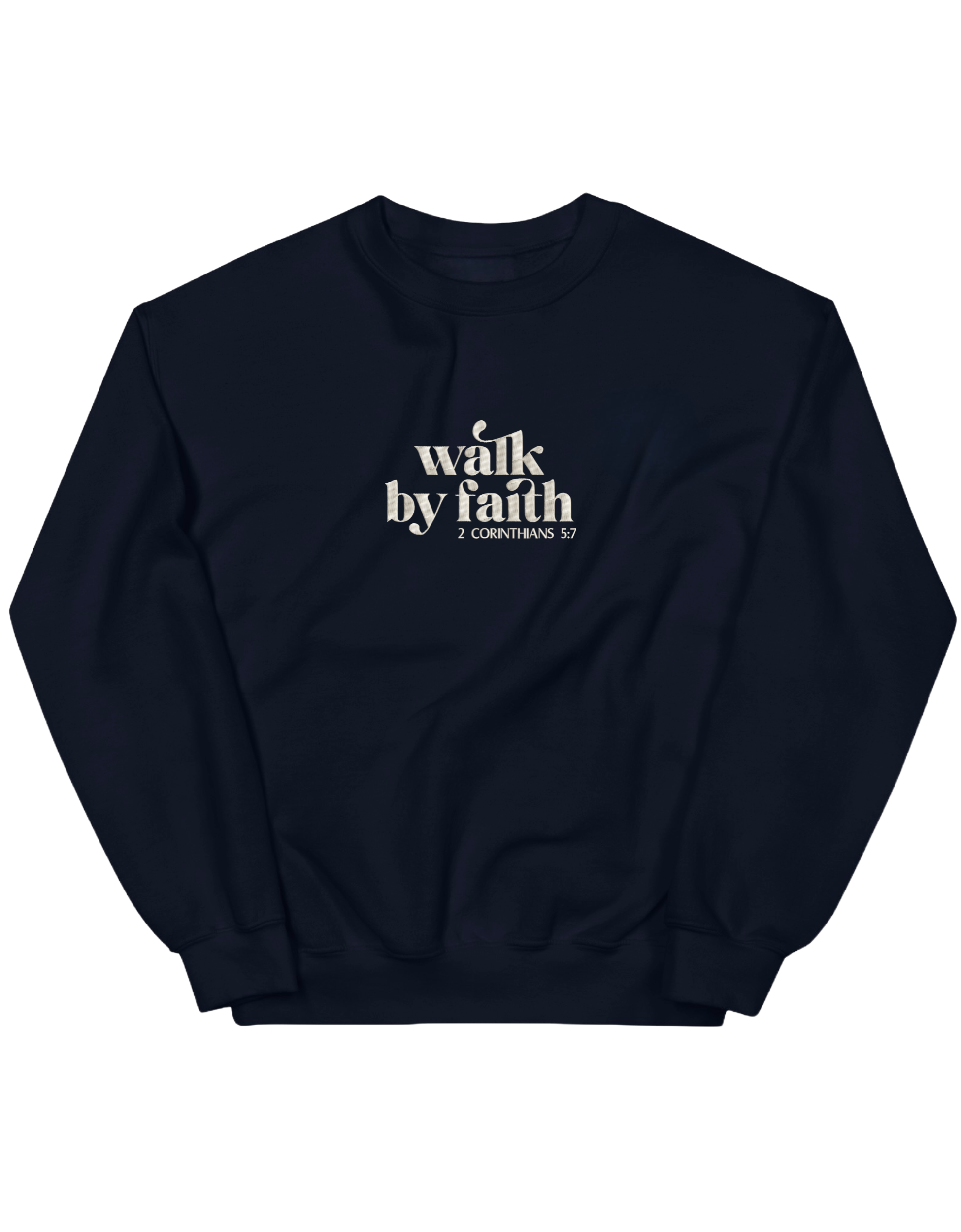 Walk by faith sweatshirt