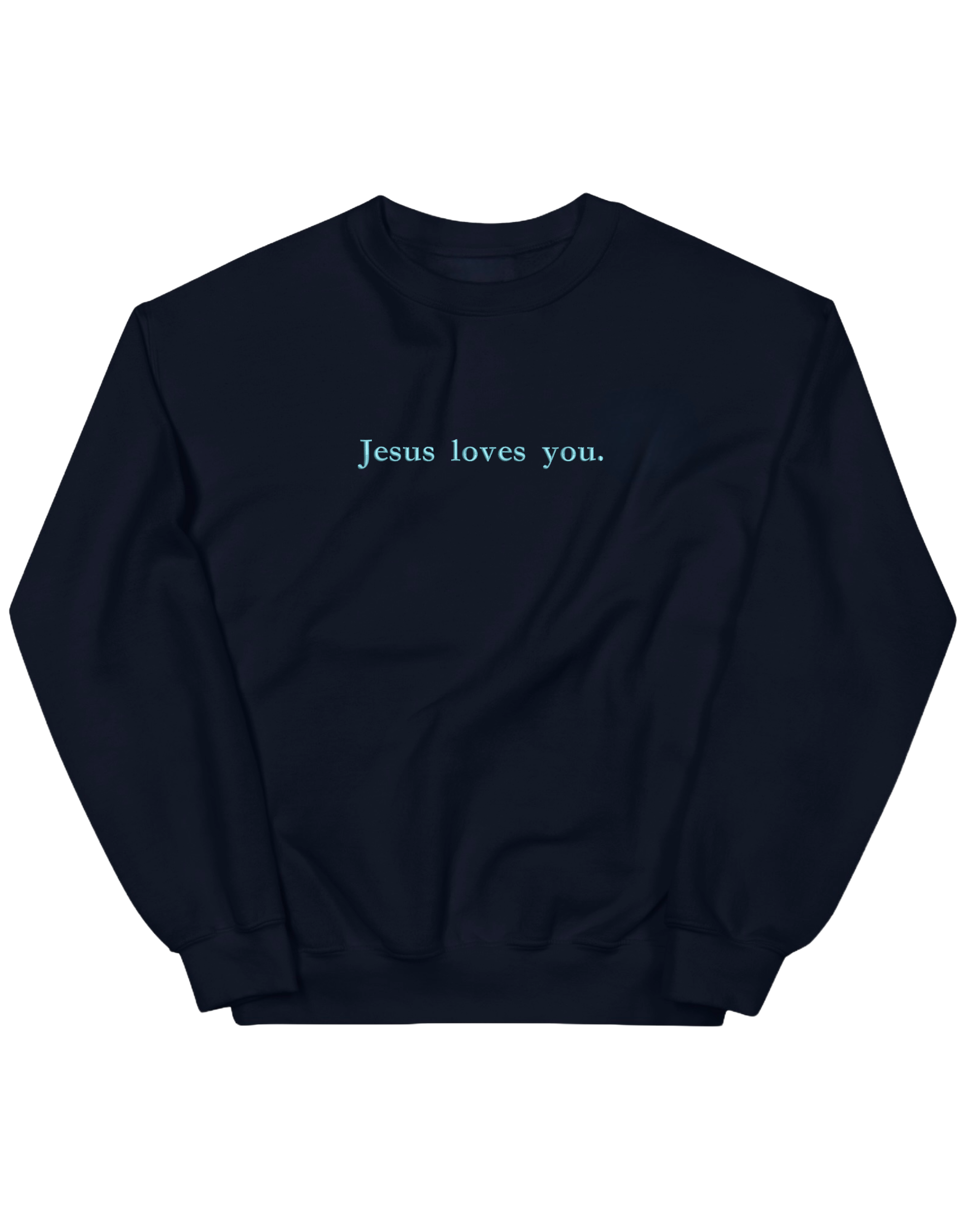 Jesus loves you sweatshirt