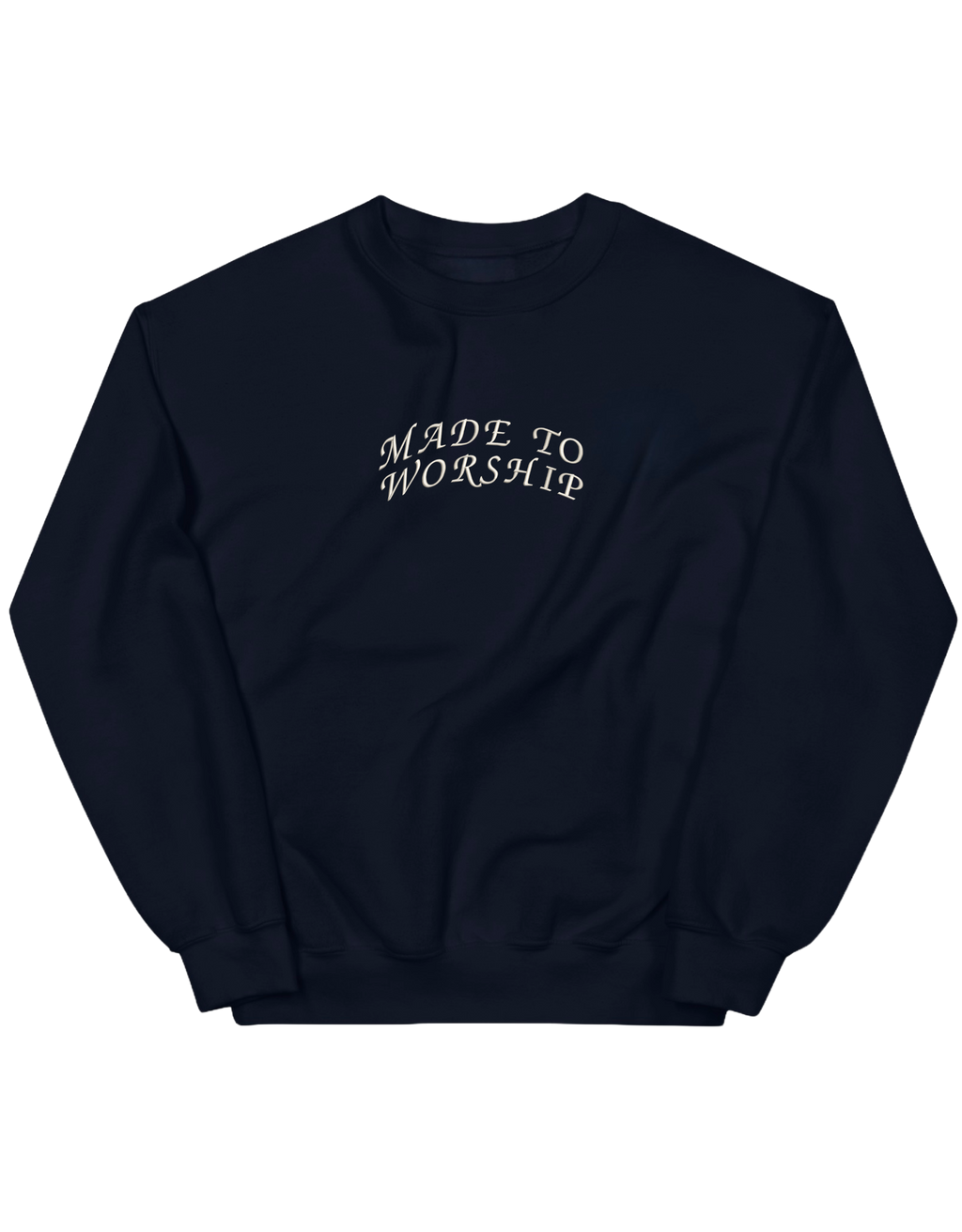 Made to worship sweatshirt