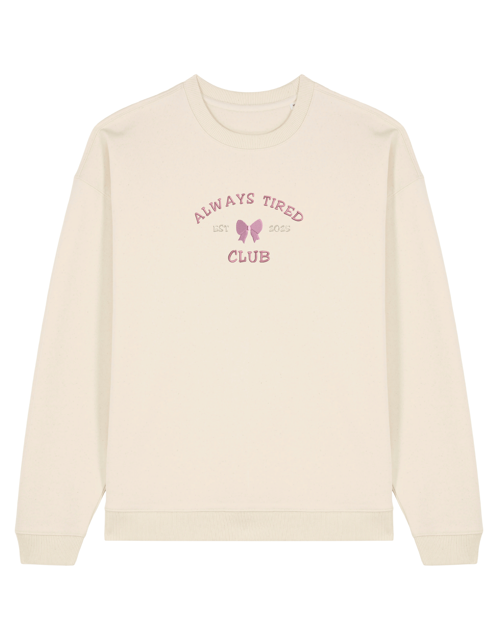 Always tired club sweatshirt Girly
