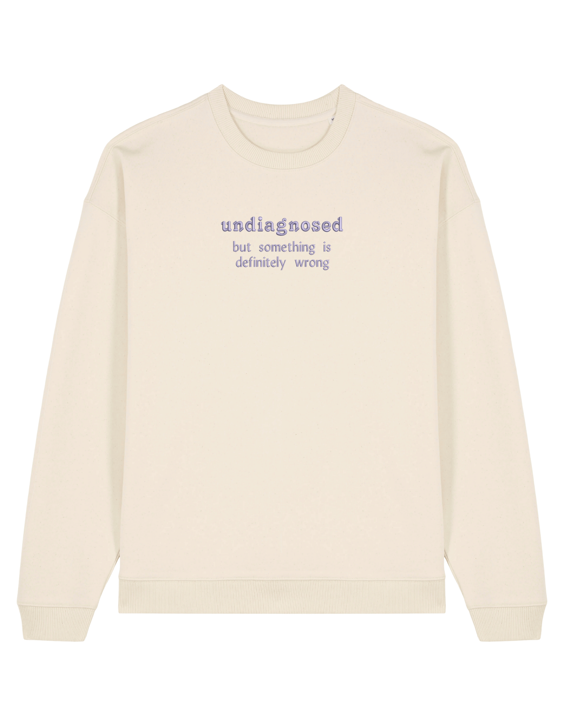Undiagnosed sweatshirt mesaje