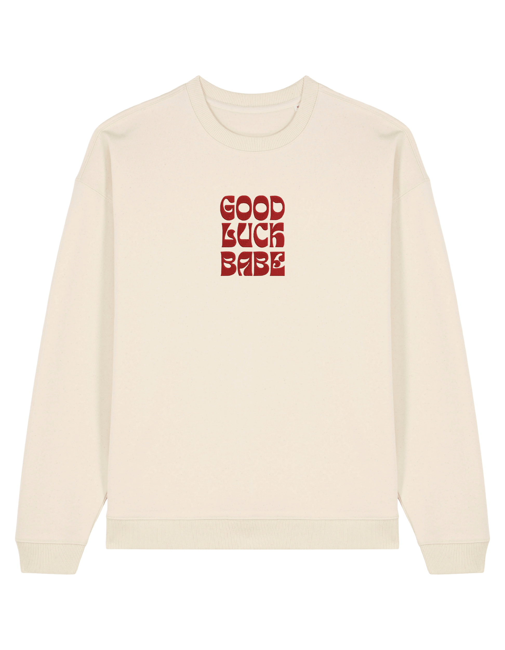 Good luck babe sweatshirt Chappell Roan