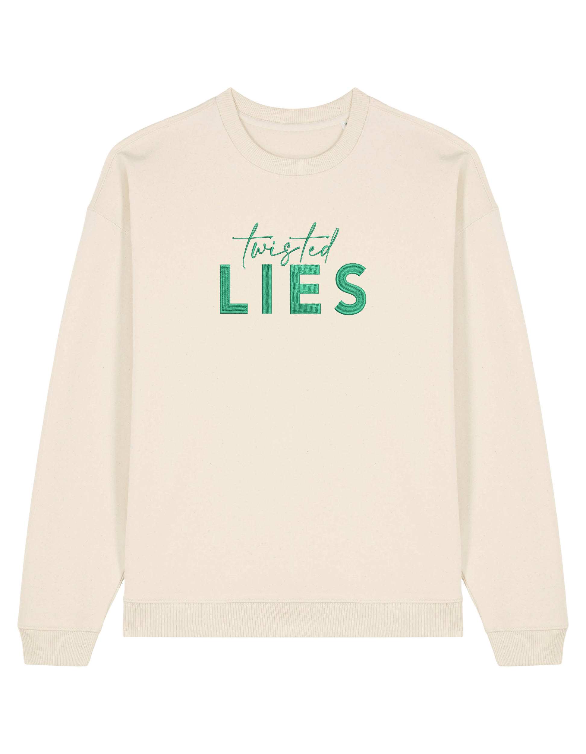 Twisted lies sweatshirt