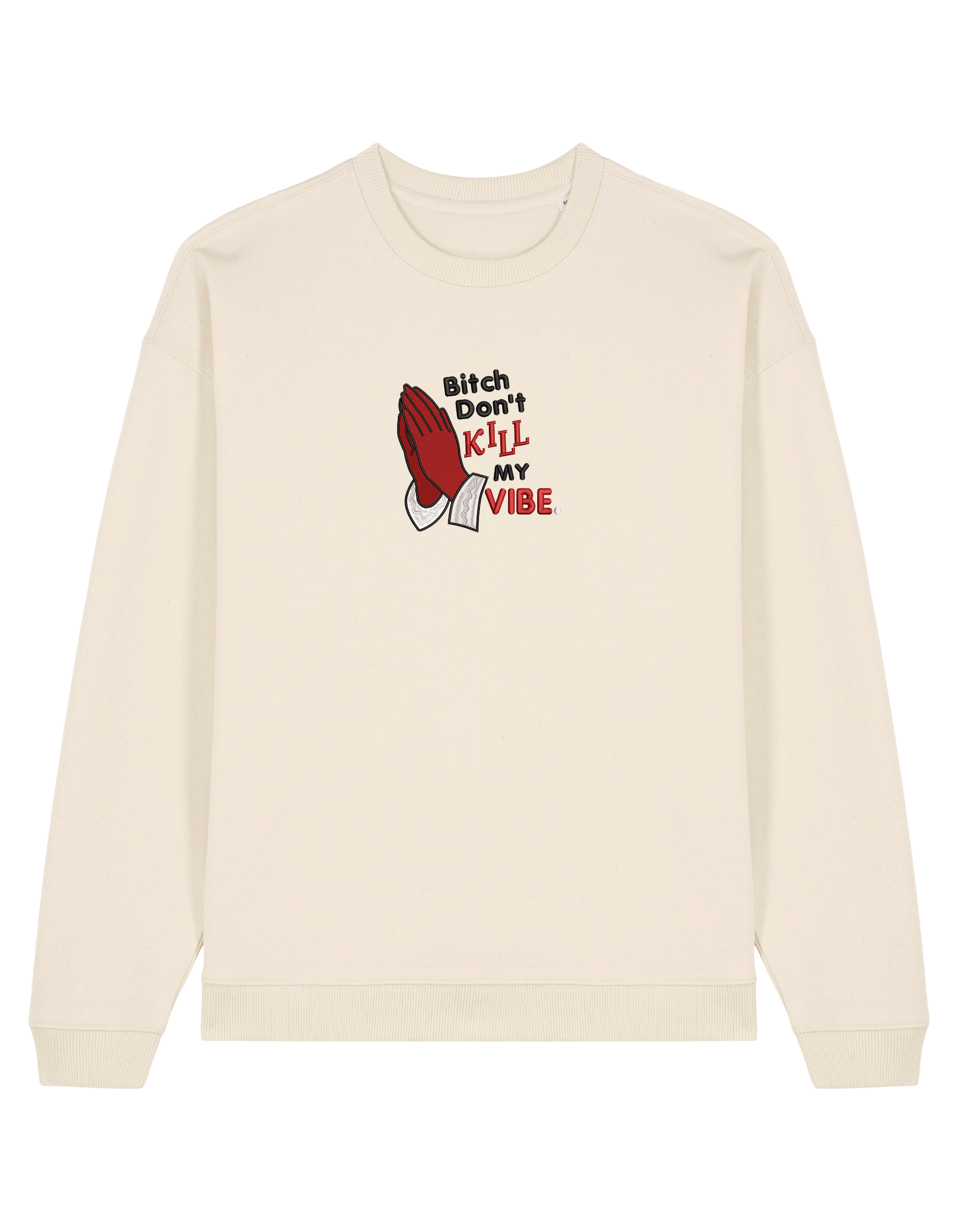Kill my vibe sweatshirt Kendrick Lamar