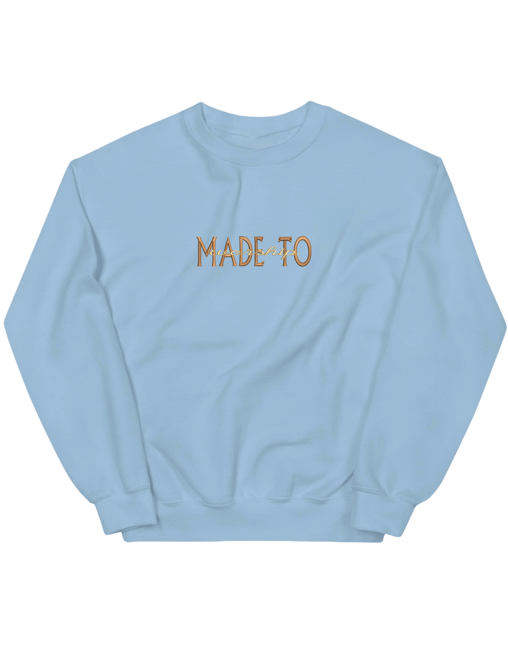 Made to worship maro sweatshirt