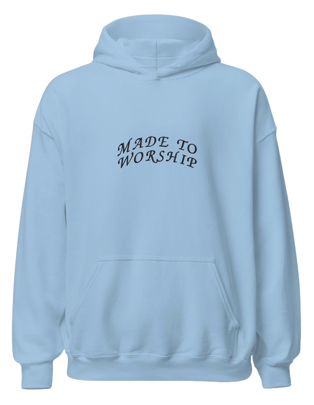Made to worship hoodie