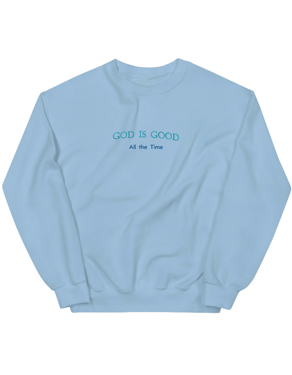 God is good sweatshirt