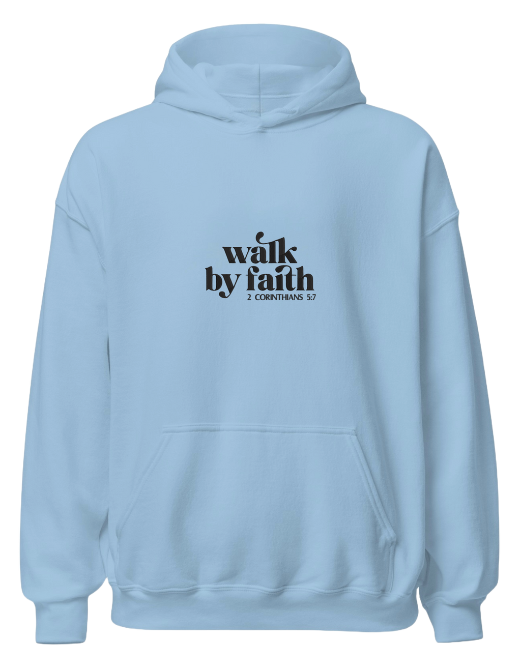 Walk by faith hoodie