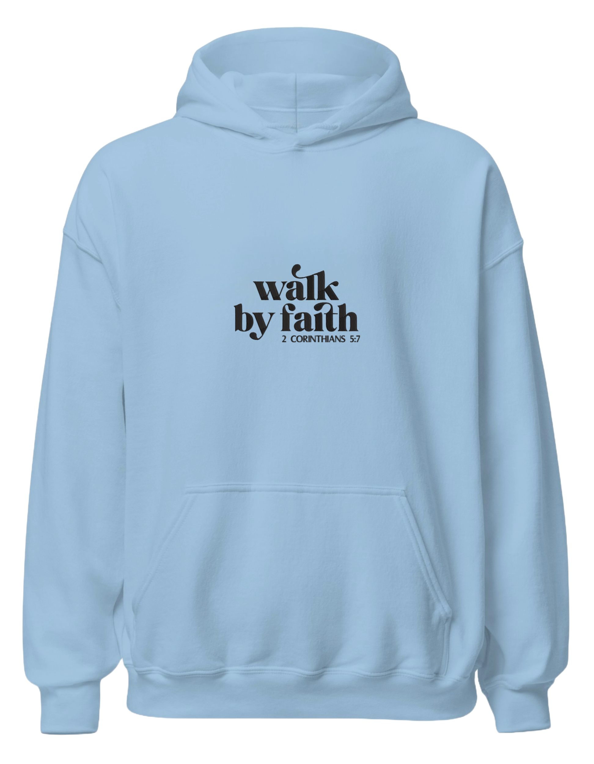 Walk by faith hoodie