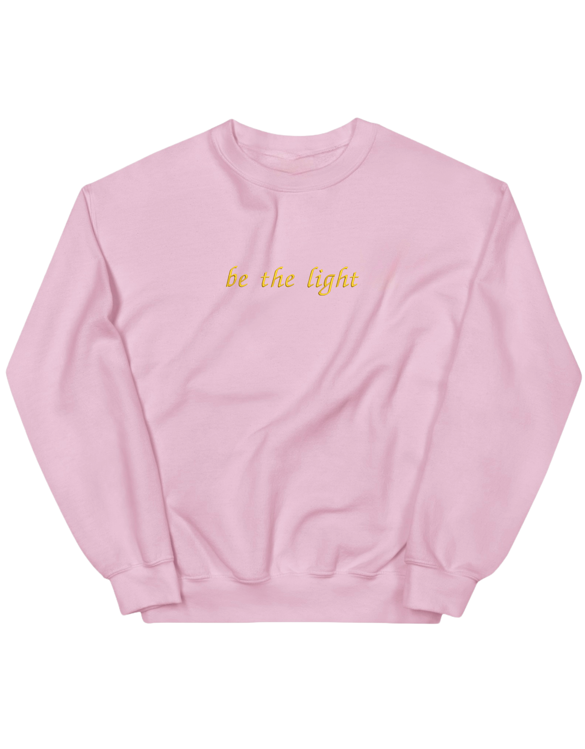 Be the light sweatshirt