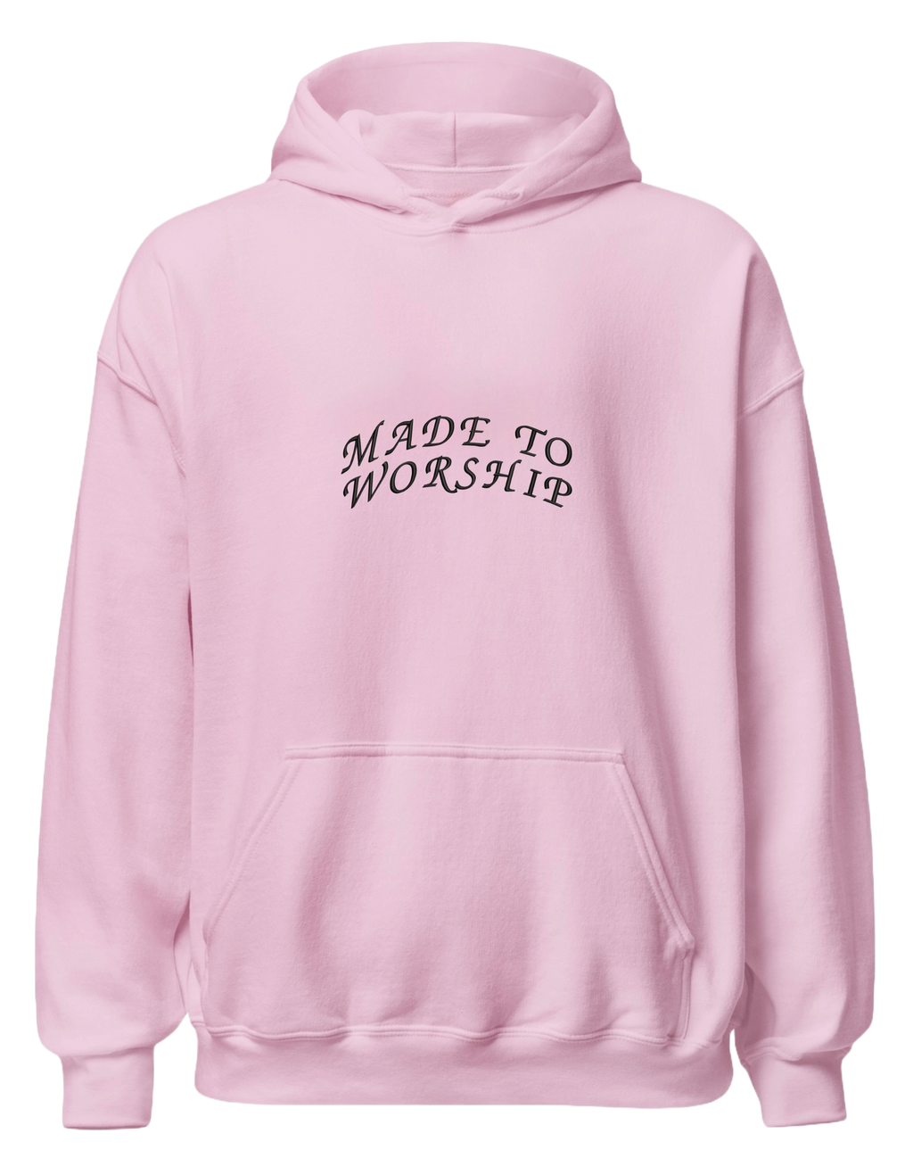 Made to worship hoodie