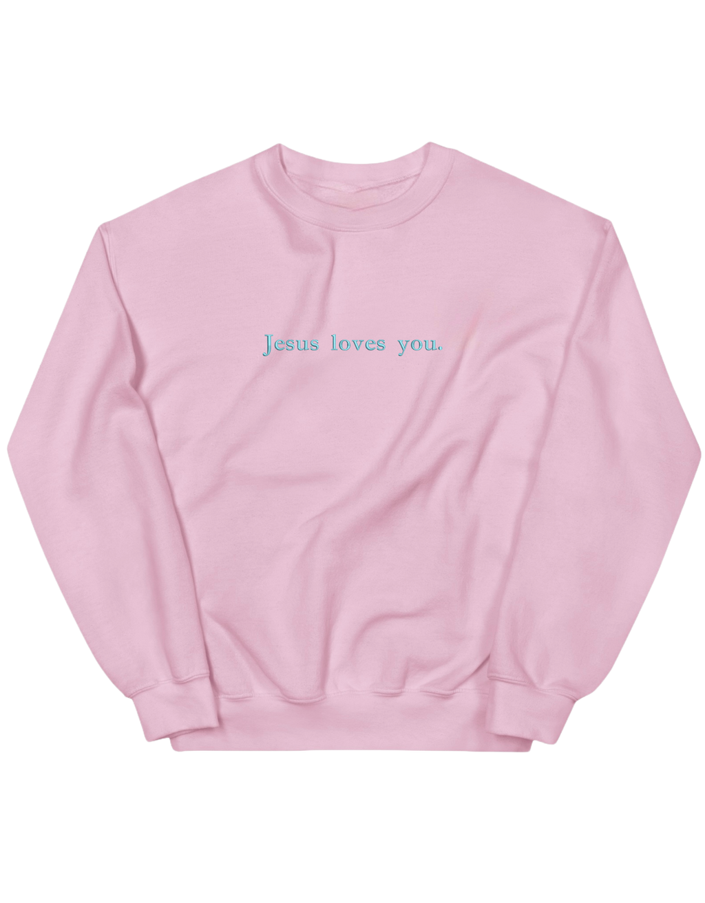 Jesus loves you sweatshirt