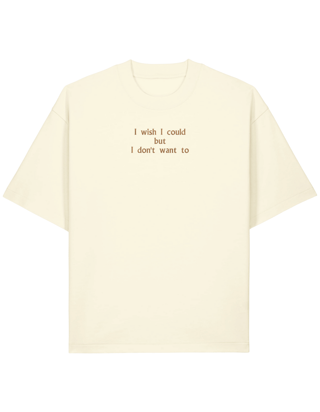 I wish I could tricou