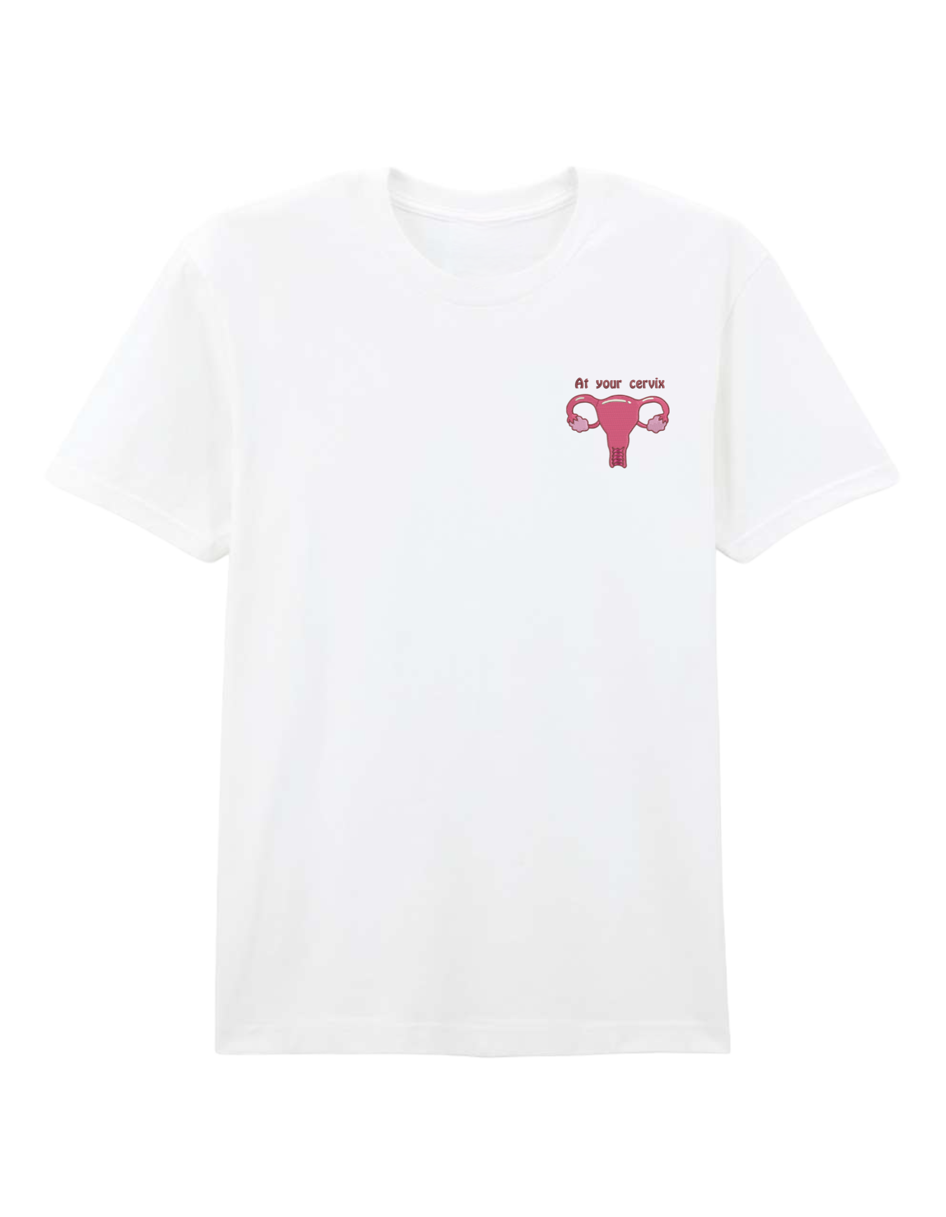 At your cervix tricou