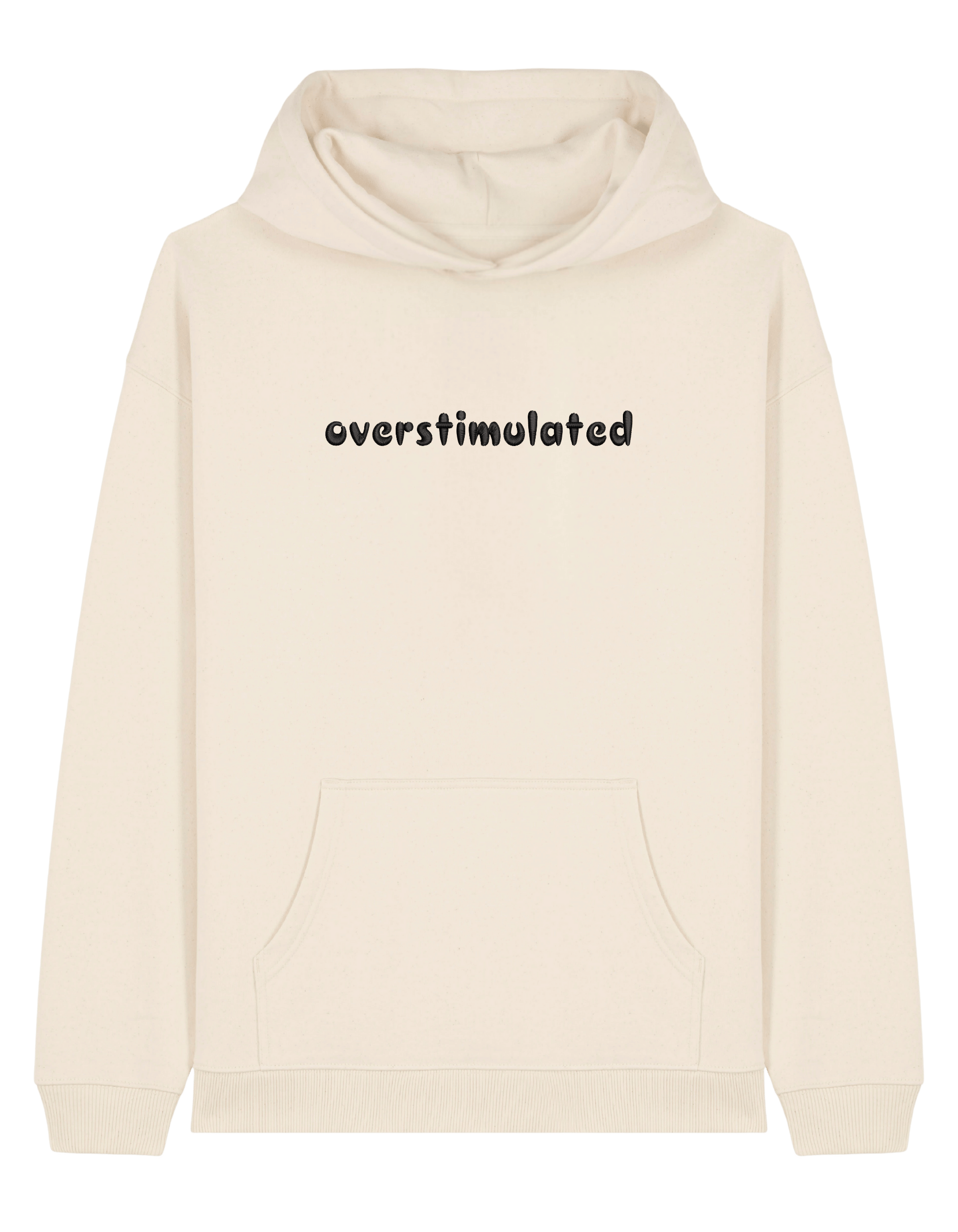 Overstimulated hoodie mesaje