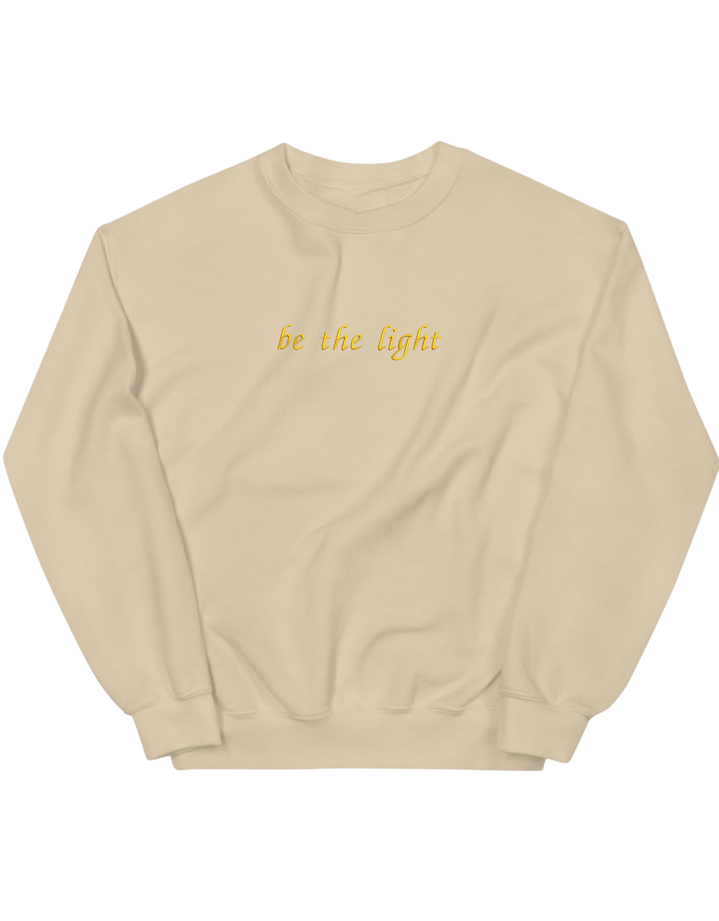 Be the light sweatshirt