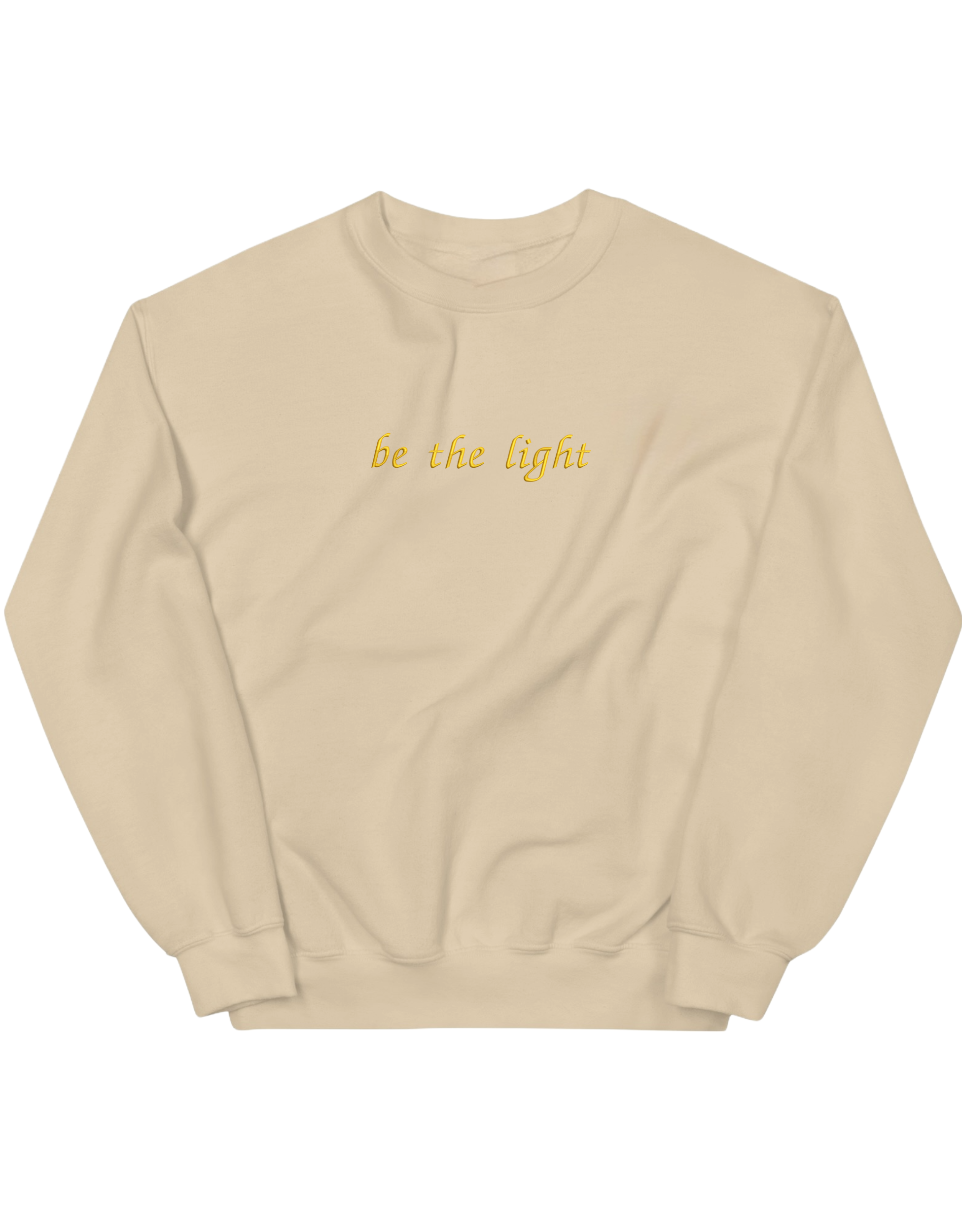 Be the light sweatshirt