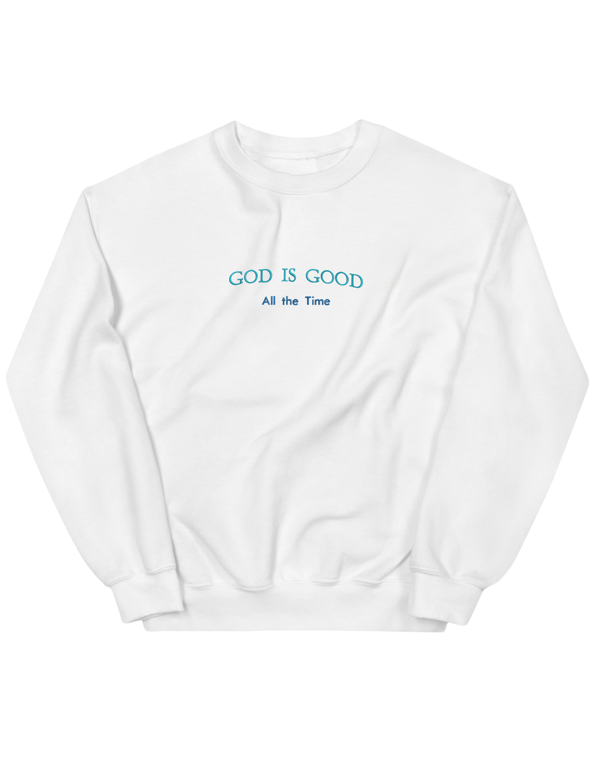 God is good sweatshirt