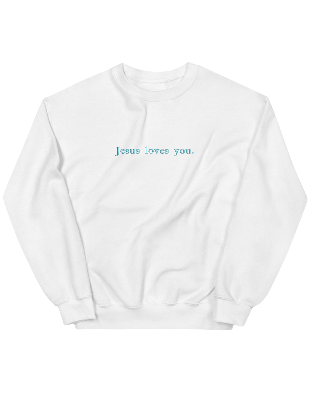 Jesus loves you sweatshirt